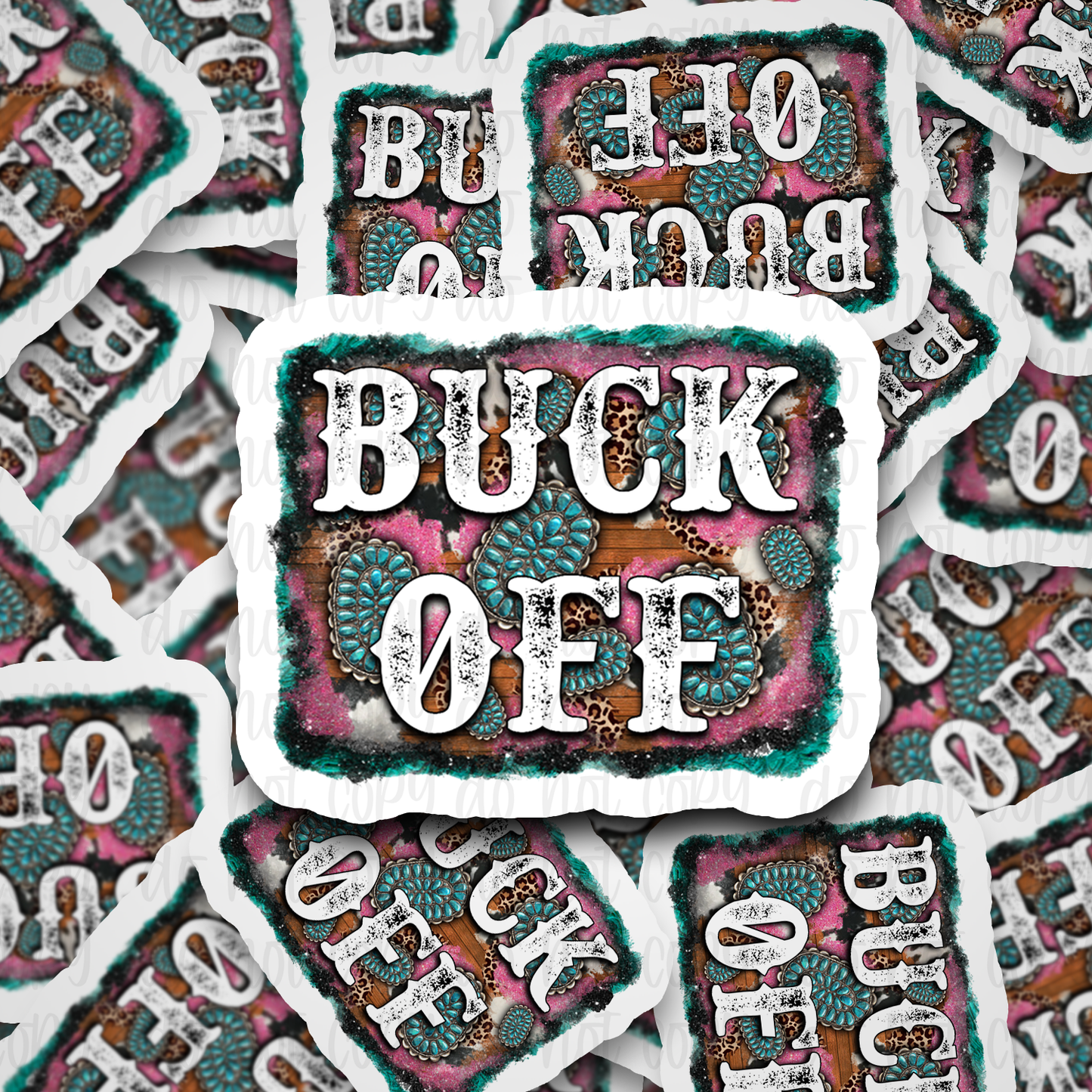 Buck Off Die cut sticker 3-5 Business Day TAT