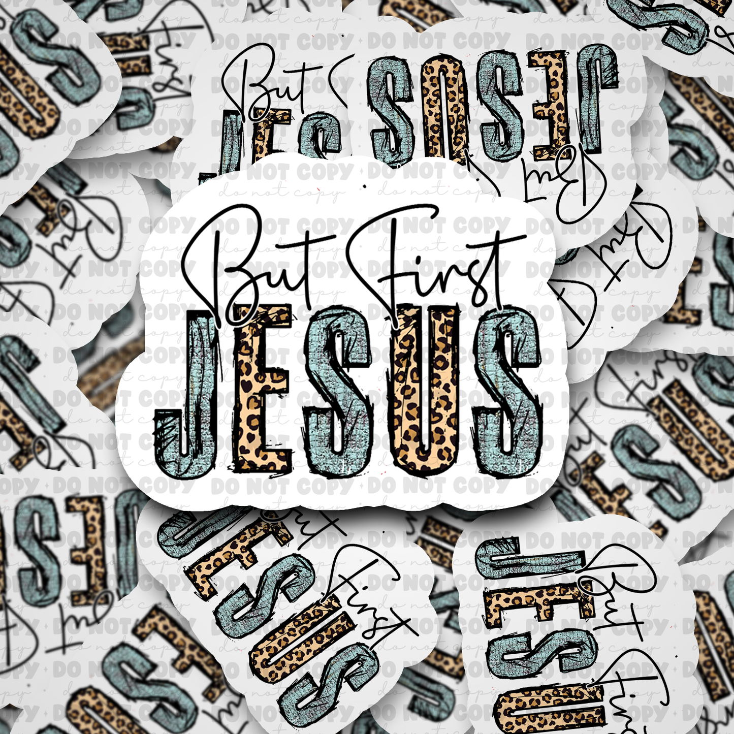 DC621 But first Jesus Die cut sticker 3-5 Business Day TAT