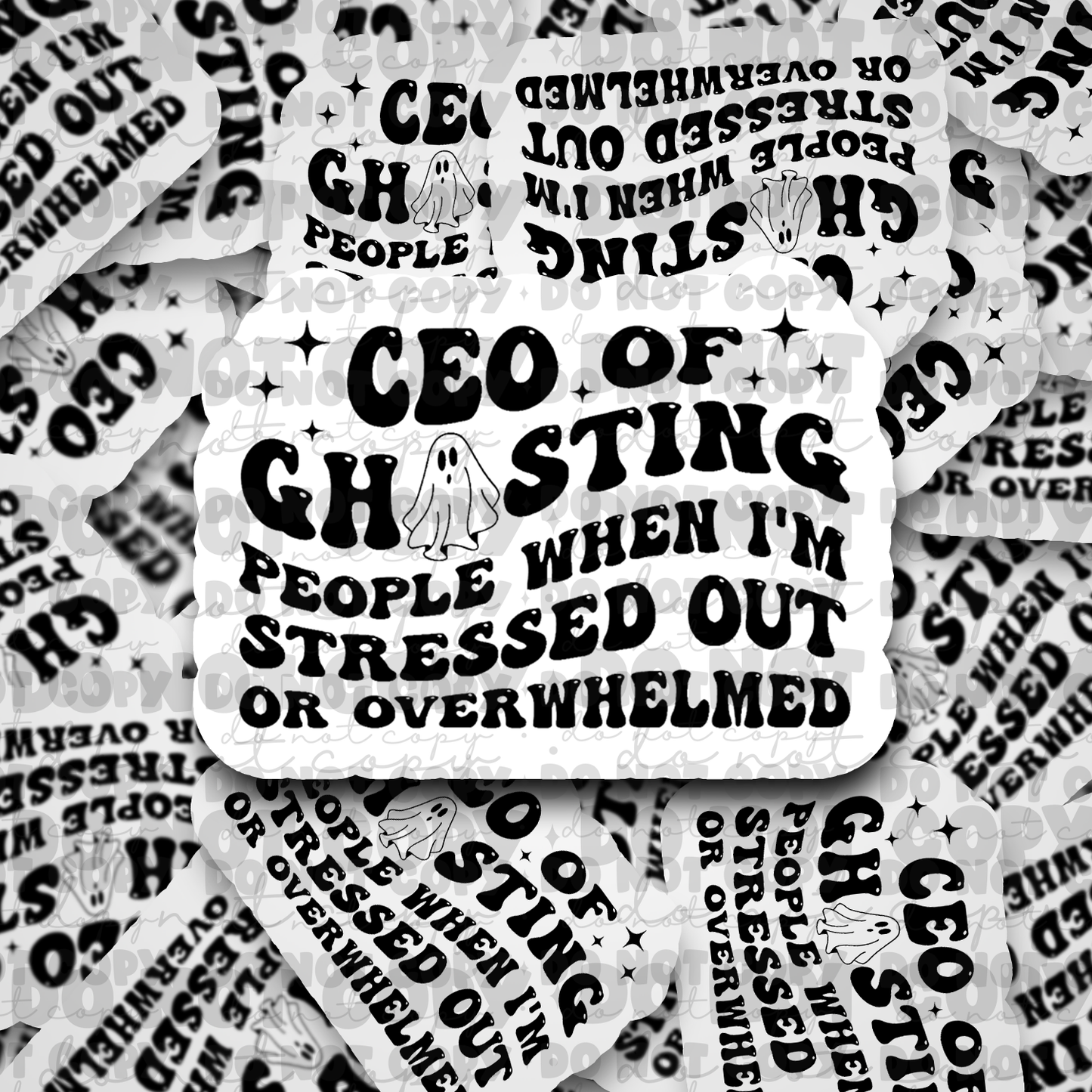 CEO of ghosting Die cut sticker 3-5 Business Day TA
