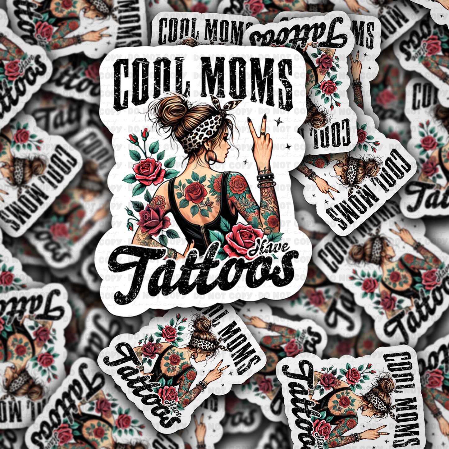 DC 1609 - Cool moms have tattoos Die Cut Sticker