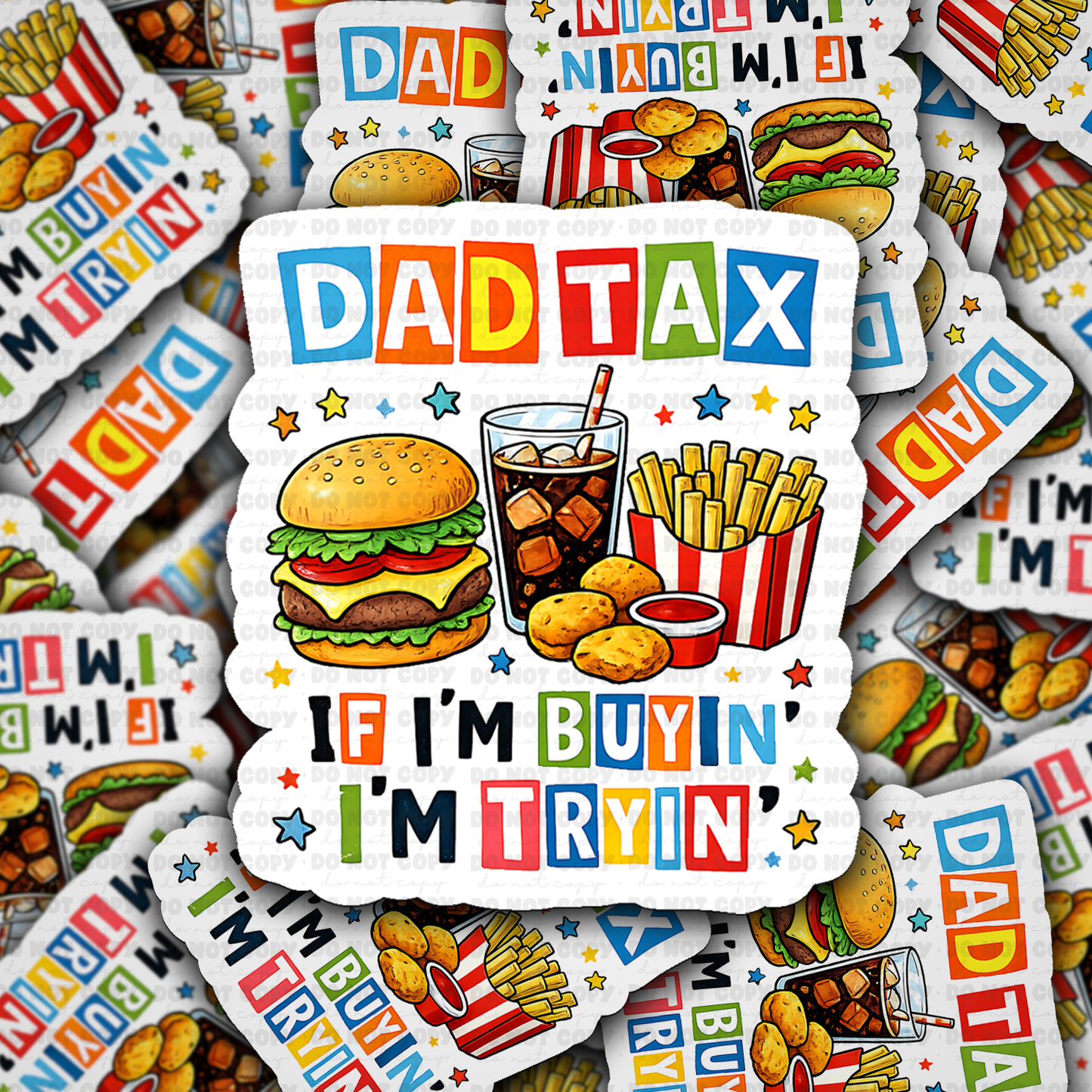 DS 3040 - Dad Tax Die Cut sticker