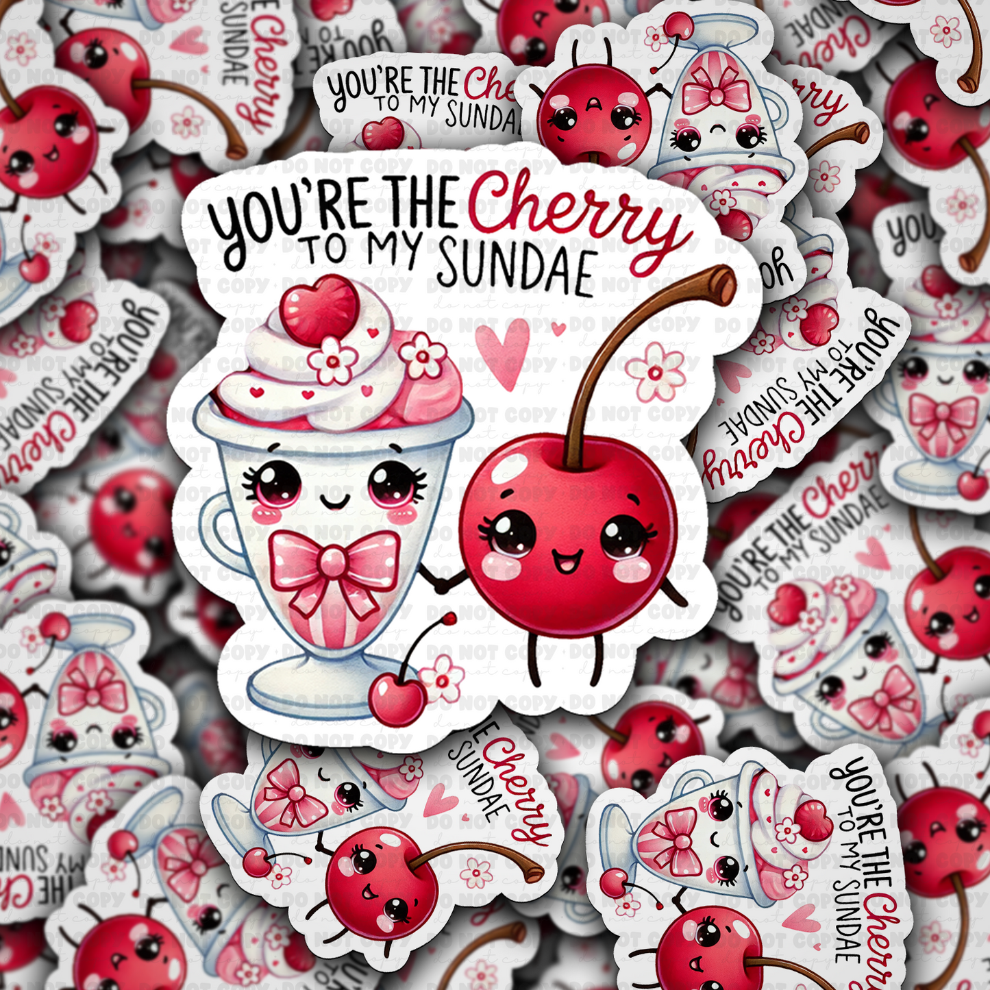 DC 1402 - You're the cherry to my sundae die cut sticker