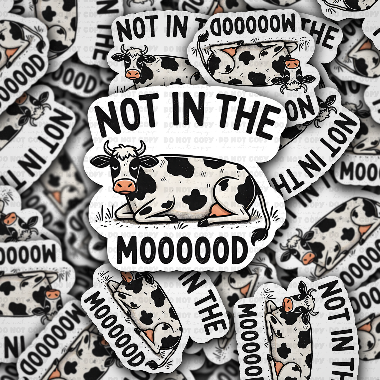DC 1535 - Not in the moooood Die Cut Sticker