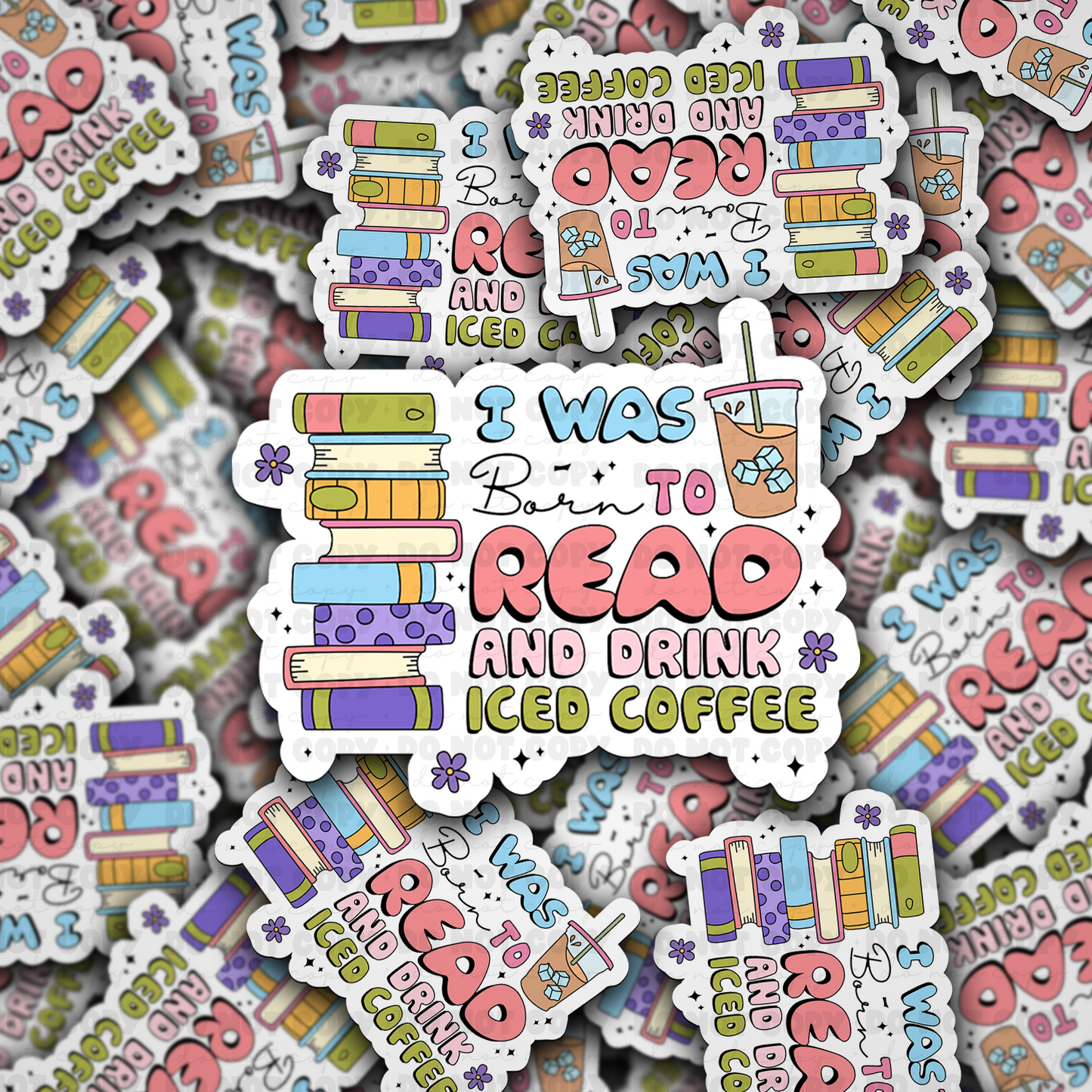 DC 831 I was born to read Die cut sticker 3-5 Business Day TAT