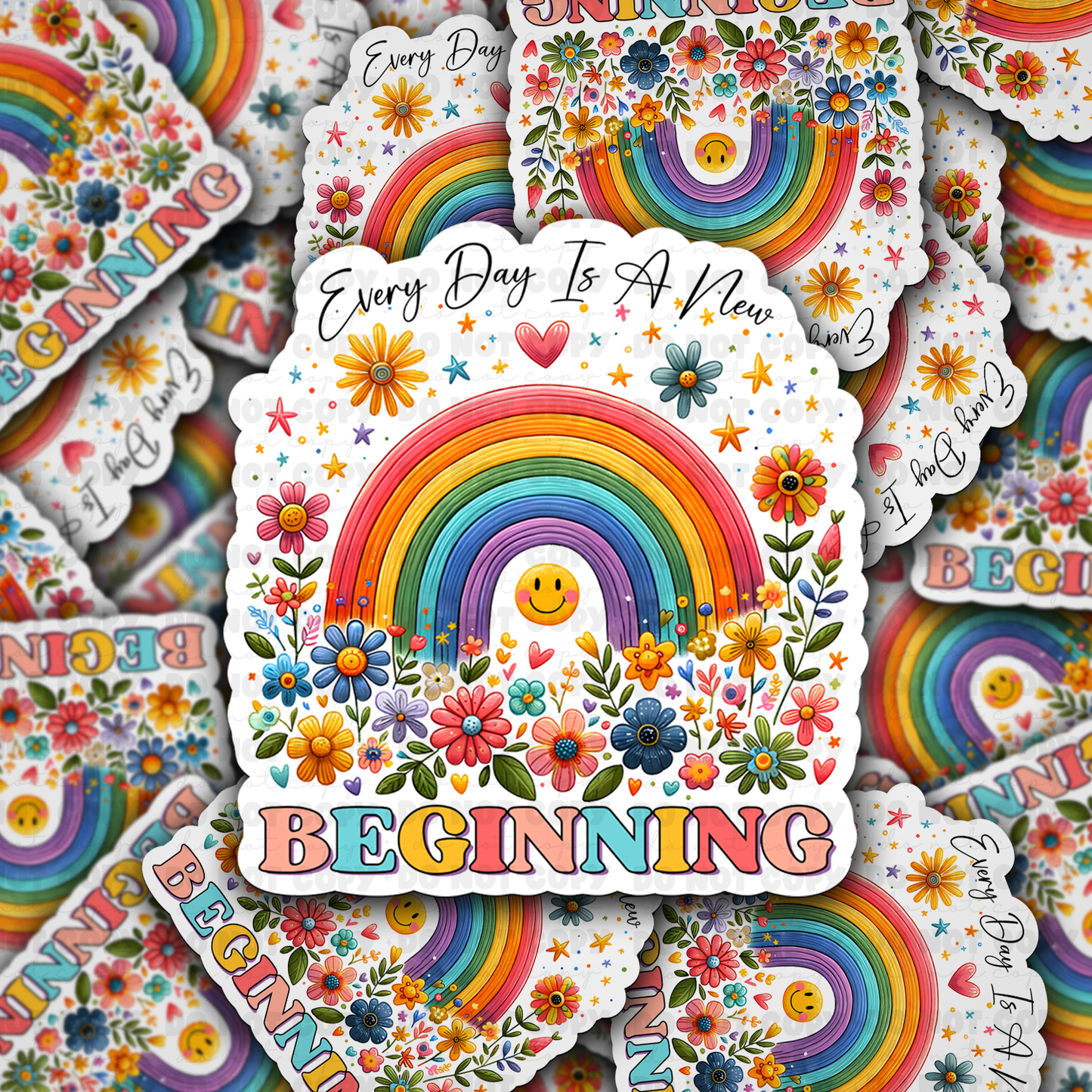 DC 865 Everyday is a new beginning Die cut sticker 3-5 Business Day TAT
