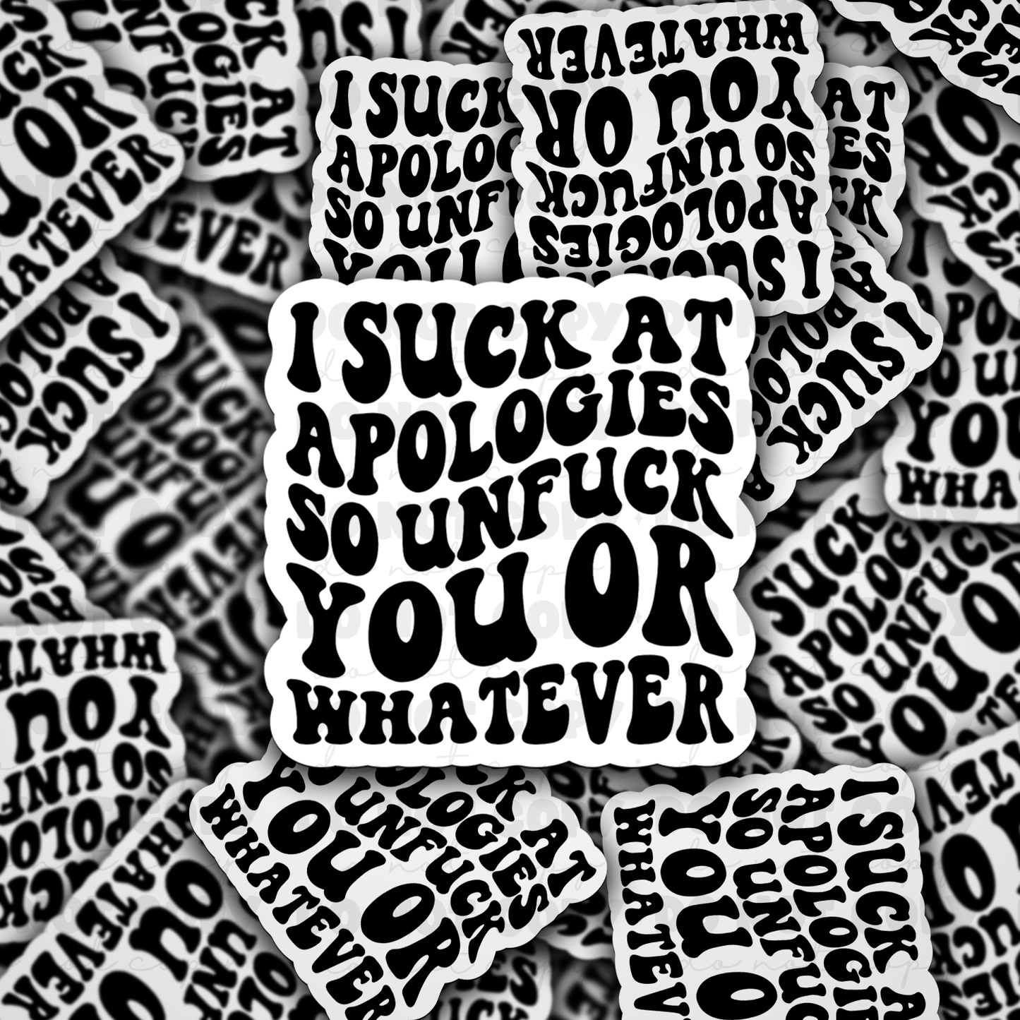 DC 942 I suck at apologies so unfuck you or whatever Die cut sticker 3-5 Business Day TAT (Copy)