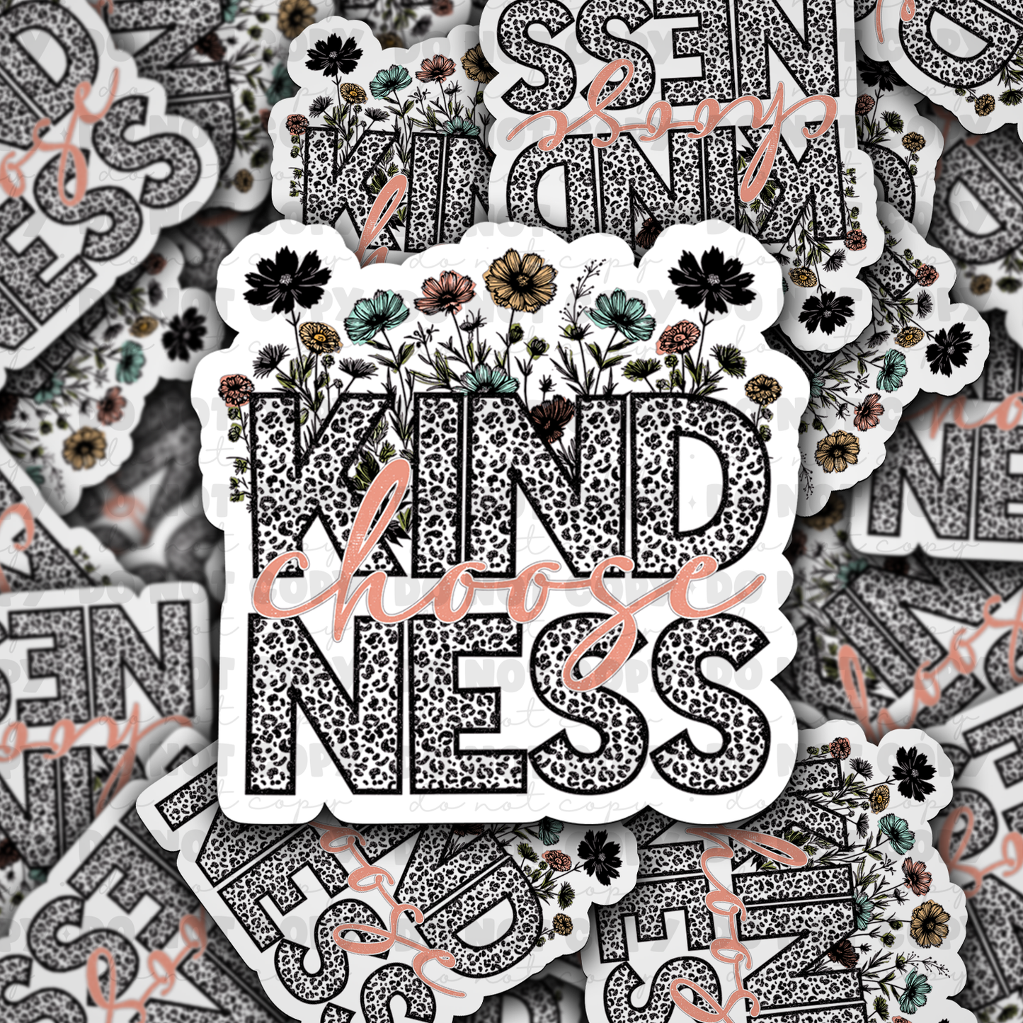 DC 972 Choose kindness Die cut sticker 3-5 Business Day TAT