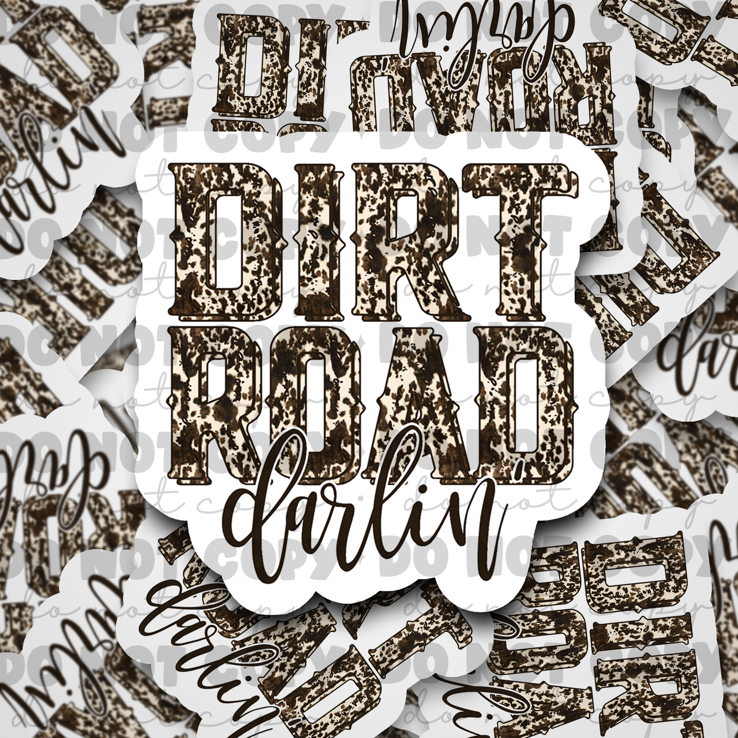 Dirt Road Darlin Die cut sticker 3-5 Business Day TAT