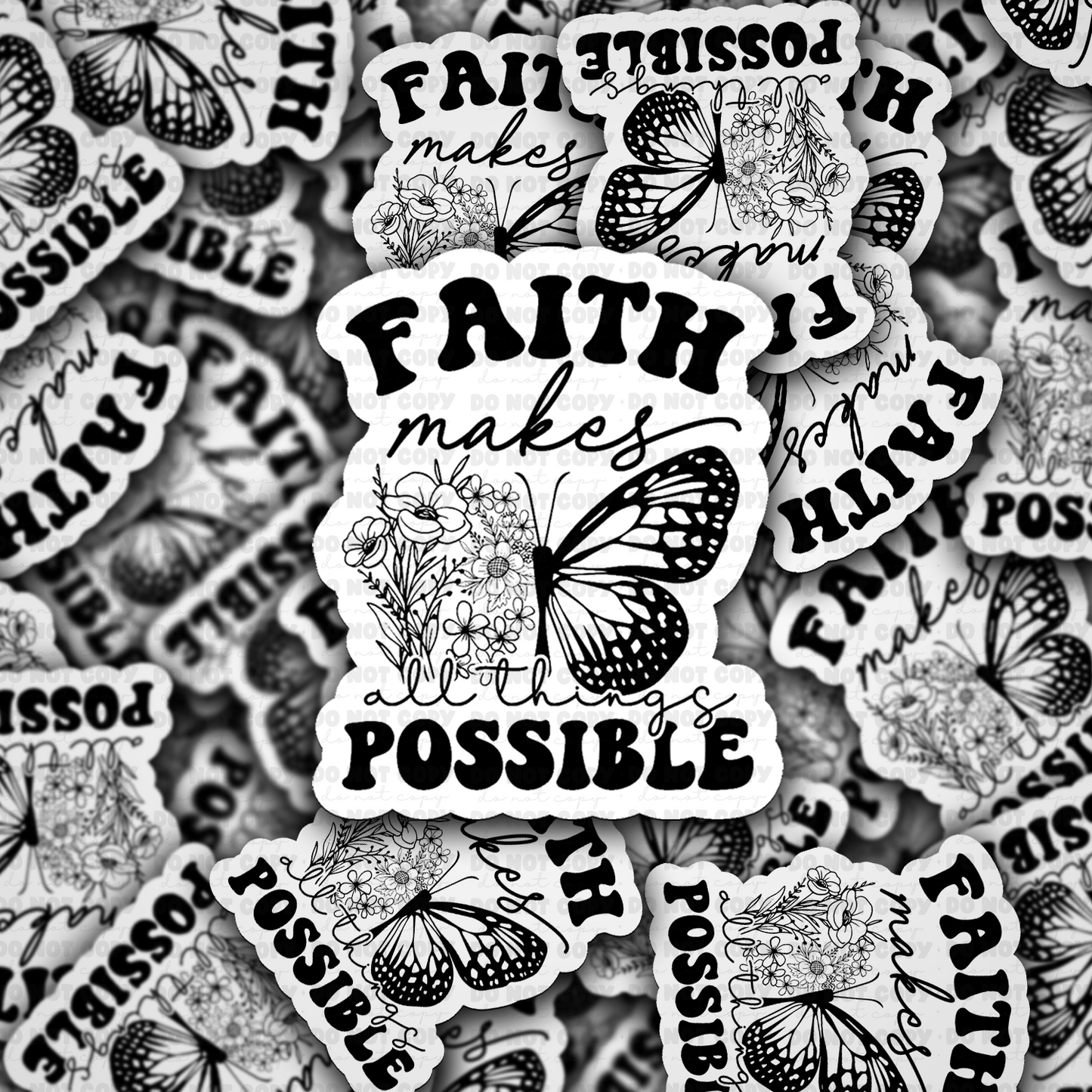 DC 1784 - Faith makes all things possible Die Cut Sticker