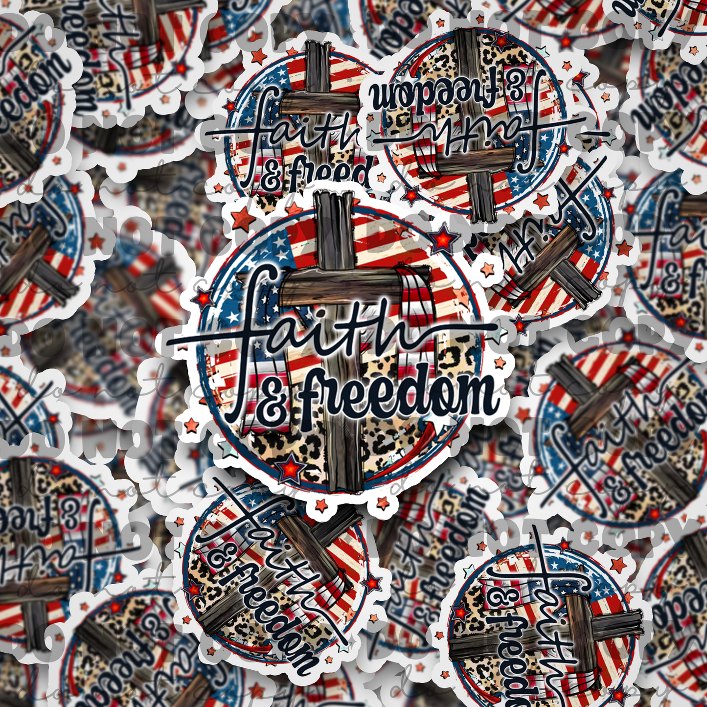 Faith and Freedom Die cut sticker 3-5 Business Day TAT