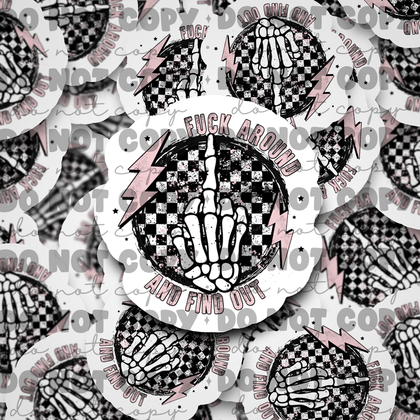 Fuck around and find out Die cut sticker 3-5 Business Day TAT