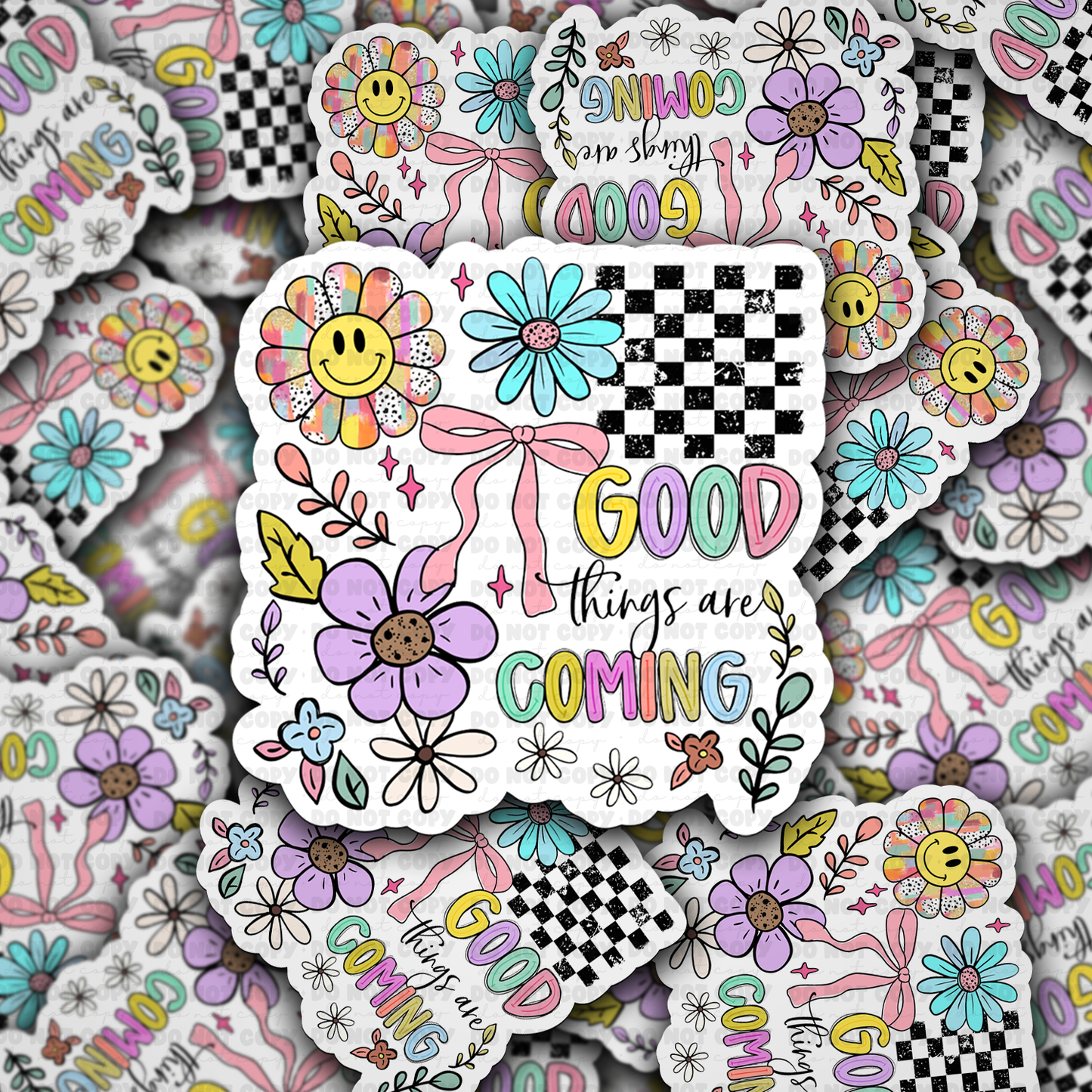 DC 1678- Good Things are coming Die Cut Sticker