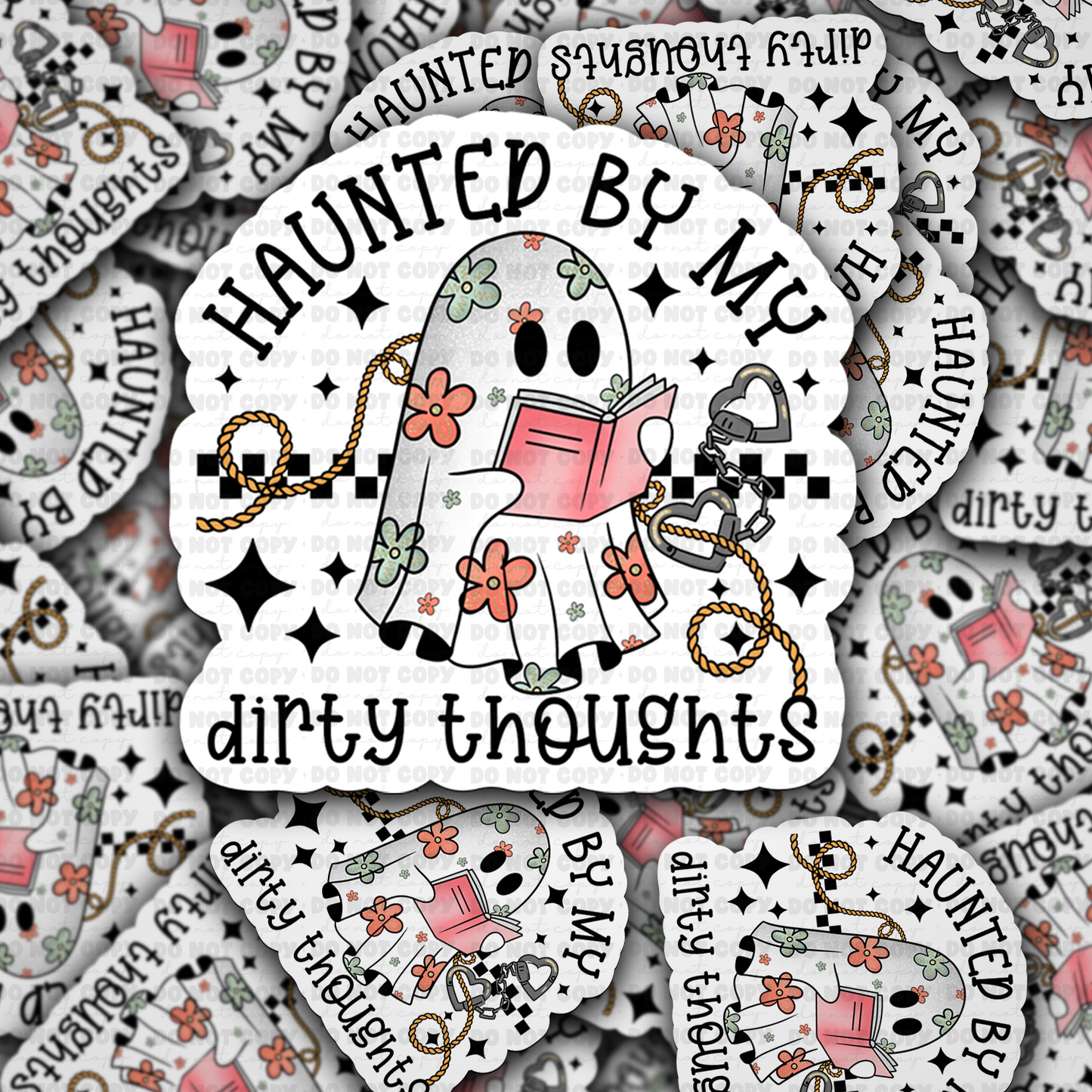 DC 1643 - Haunted by my dirty thoughts Die Cut Sticker