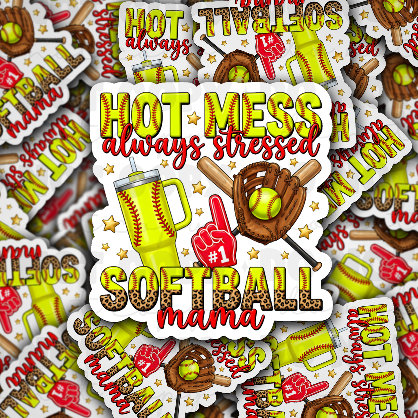 DS 2743 - Hot mess always stressed softball mama Die Cut sticker