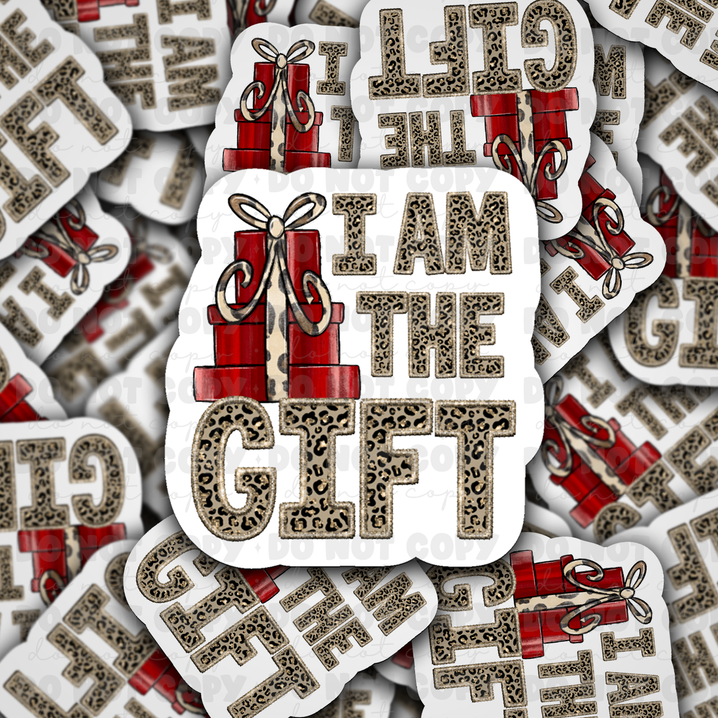 DC544 I am the gift Die cut sticker 3-5 Business Day TAT