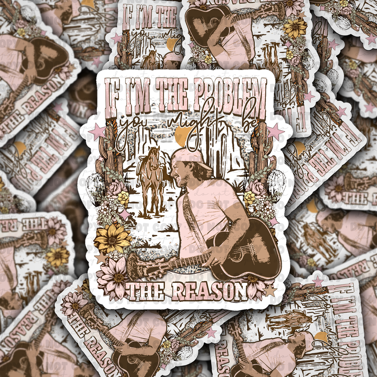 DC596 If im the problem you might be the reason Die cut sticker 3-5 Business Day TAT