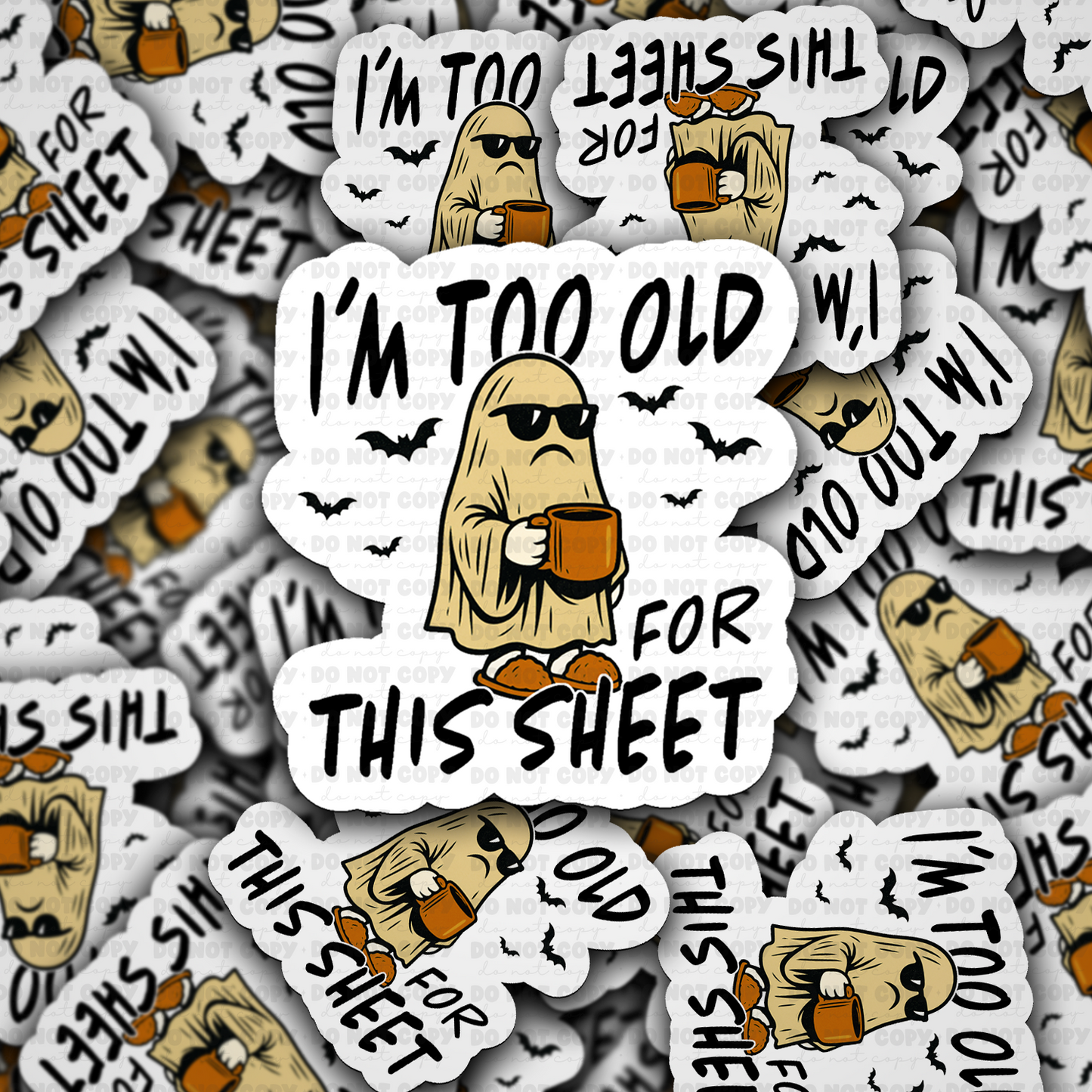 DC 2092 - I'm too old for this sheet Die Cut Sticker