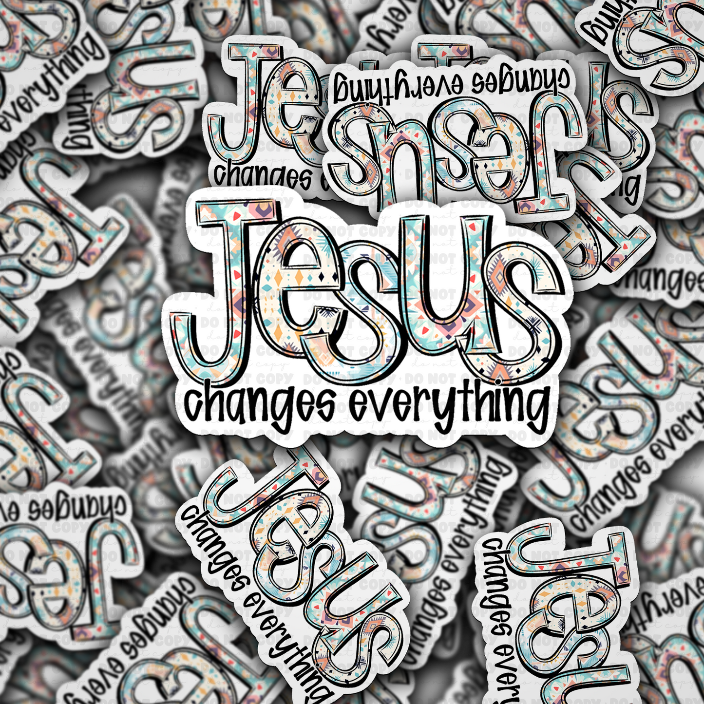 DC 1431 - Jesus changes everything die cut sticker