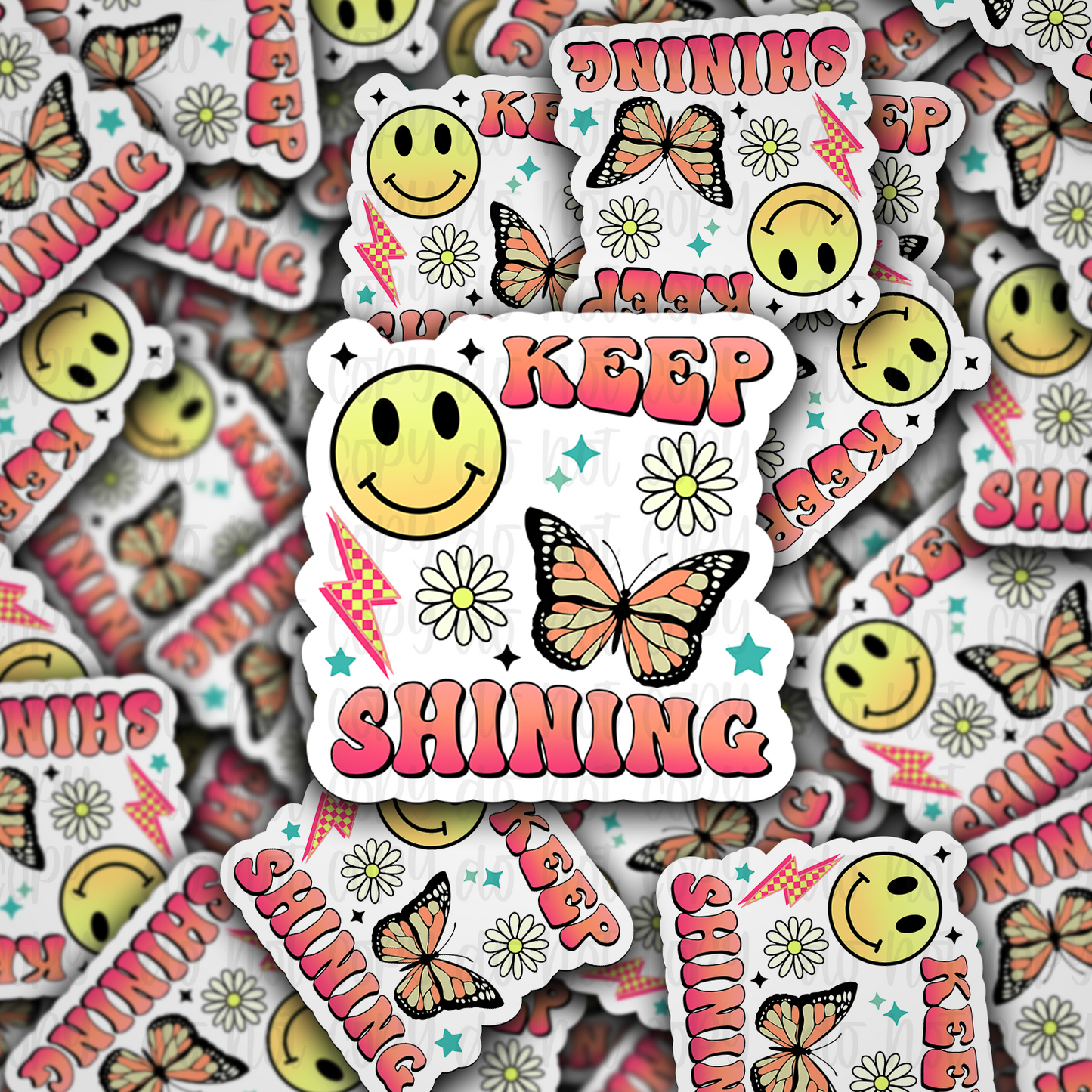 Keep Shining Die cut sticker 3-5 Business Day TAT