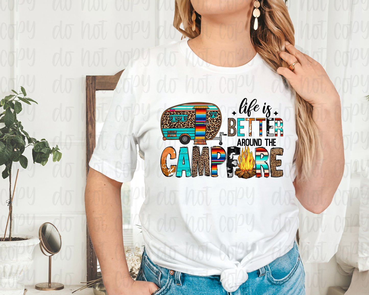 Life is Better around the Campfire Serape*DREAM TRANSFER* DTF