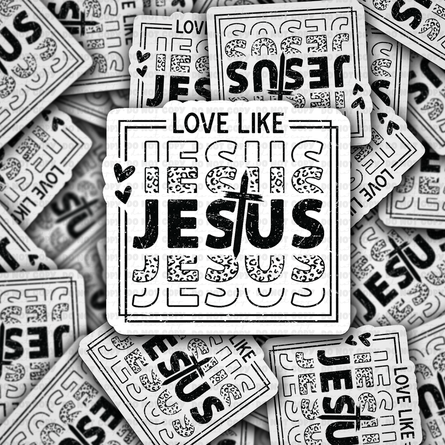 DS 3254 - Love like jesus texture Die Cut sticker