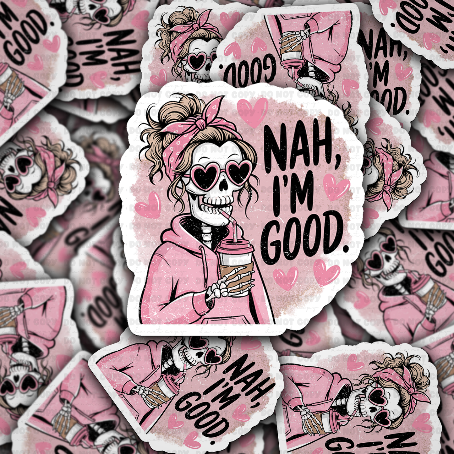 DS - 2505 Nah I'm good Die Cut Sticker