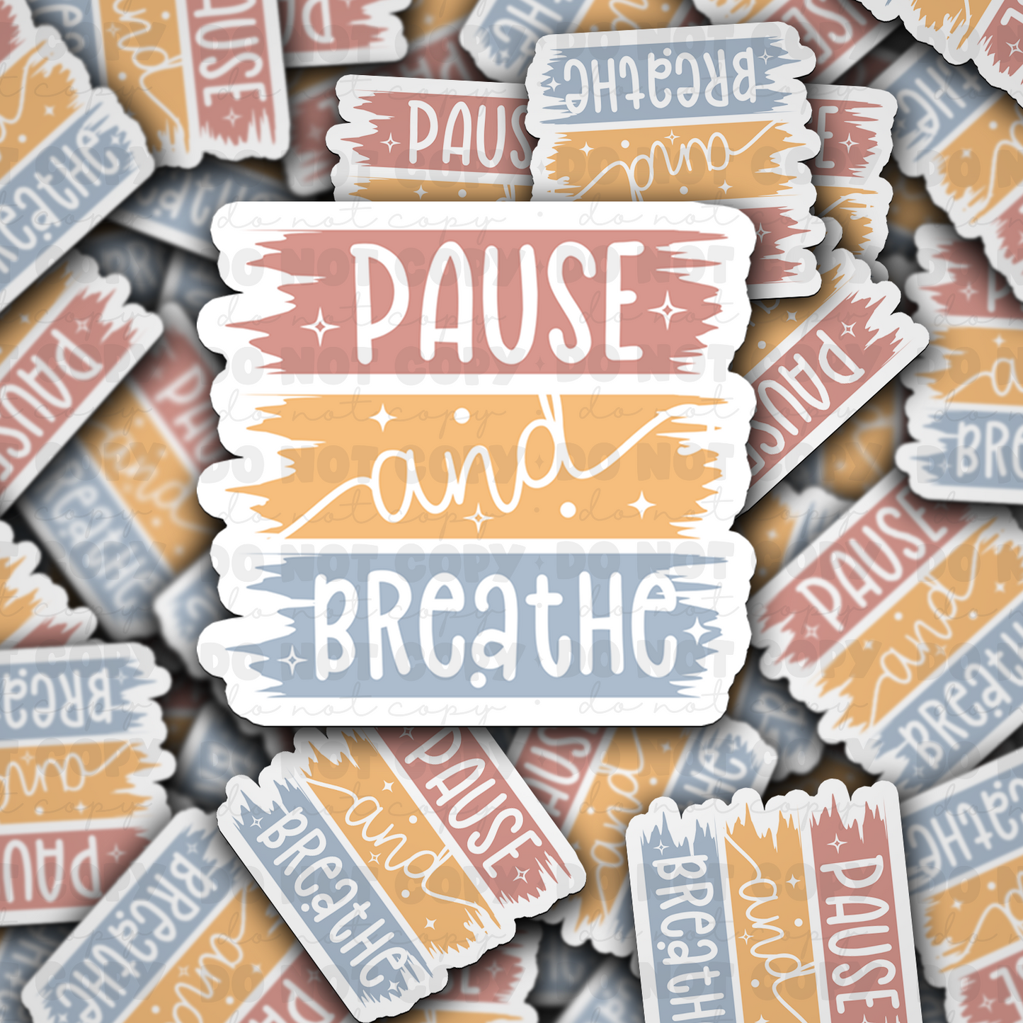 DC 1330 Pause and breathe - die cut sticker