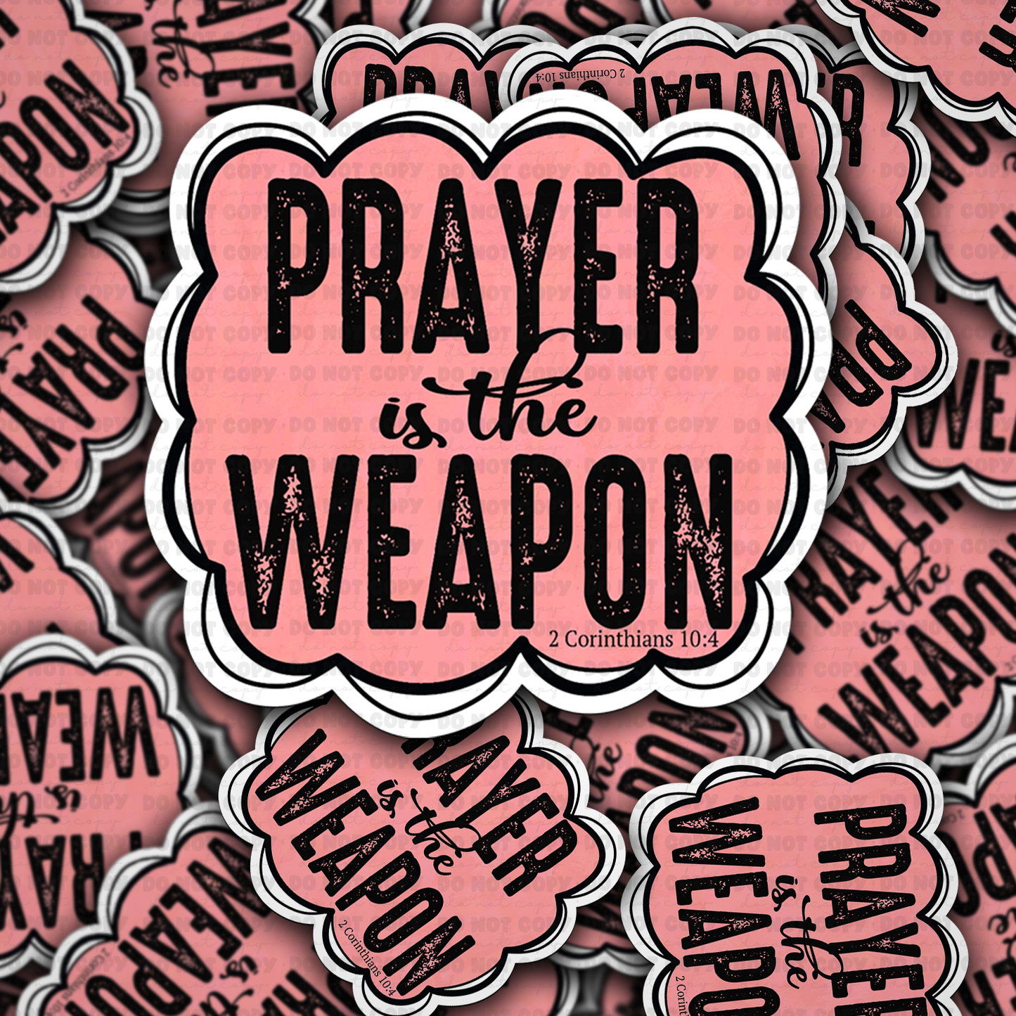 DC 1637 - Prayer is the weapon Die Cut Sticker