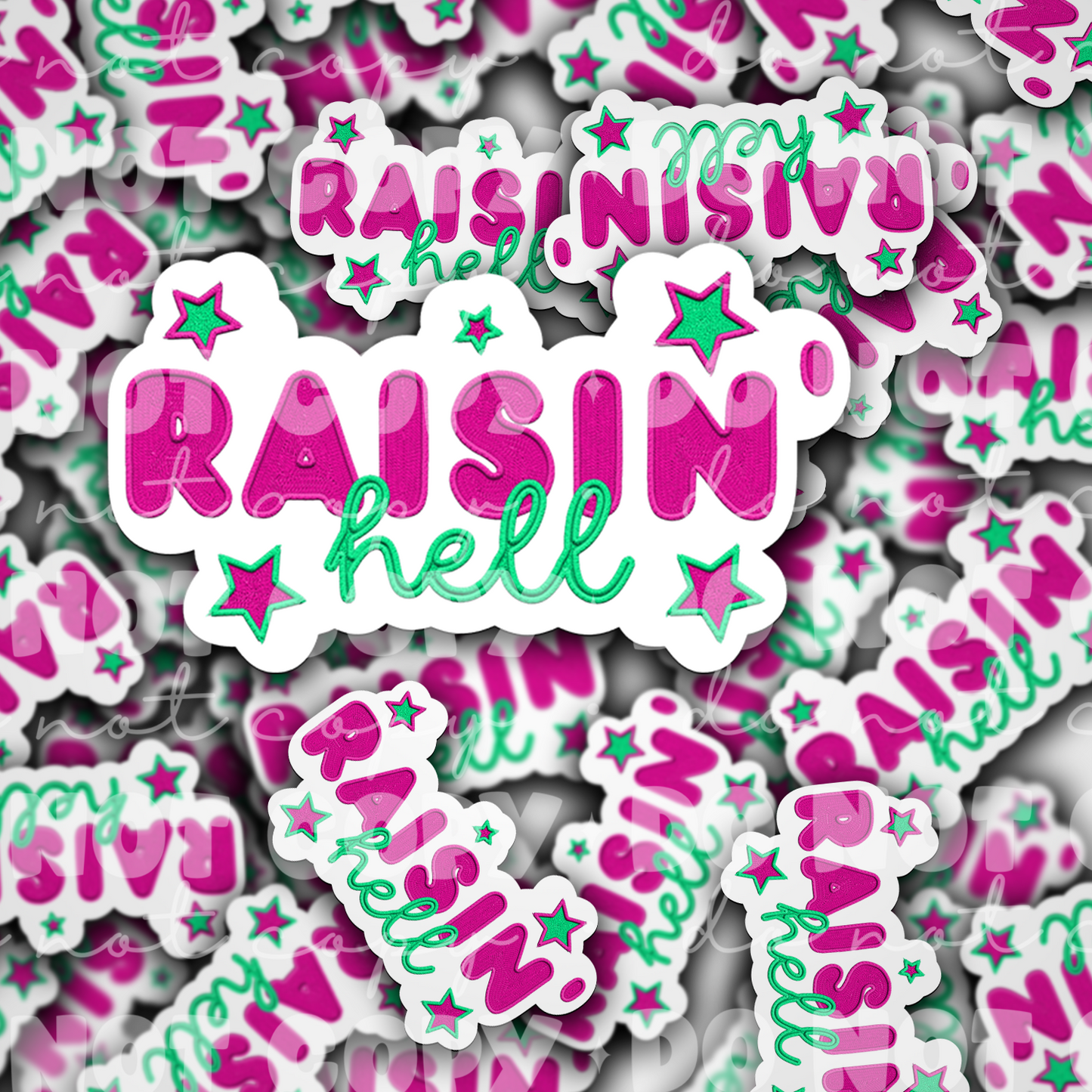 DC 1760 - Raisin hell Die Cut Sticker