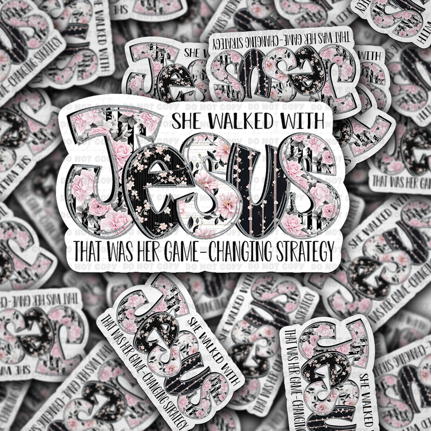 DC 1380 She walked with Jesus that was her game changing strategy - die cut sticker