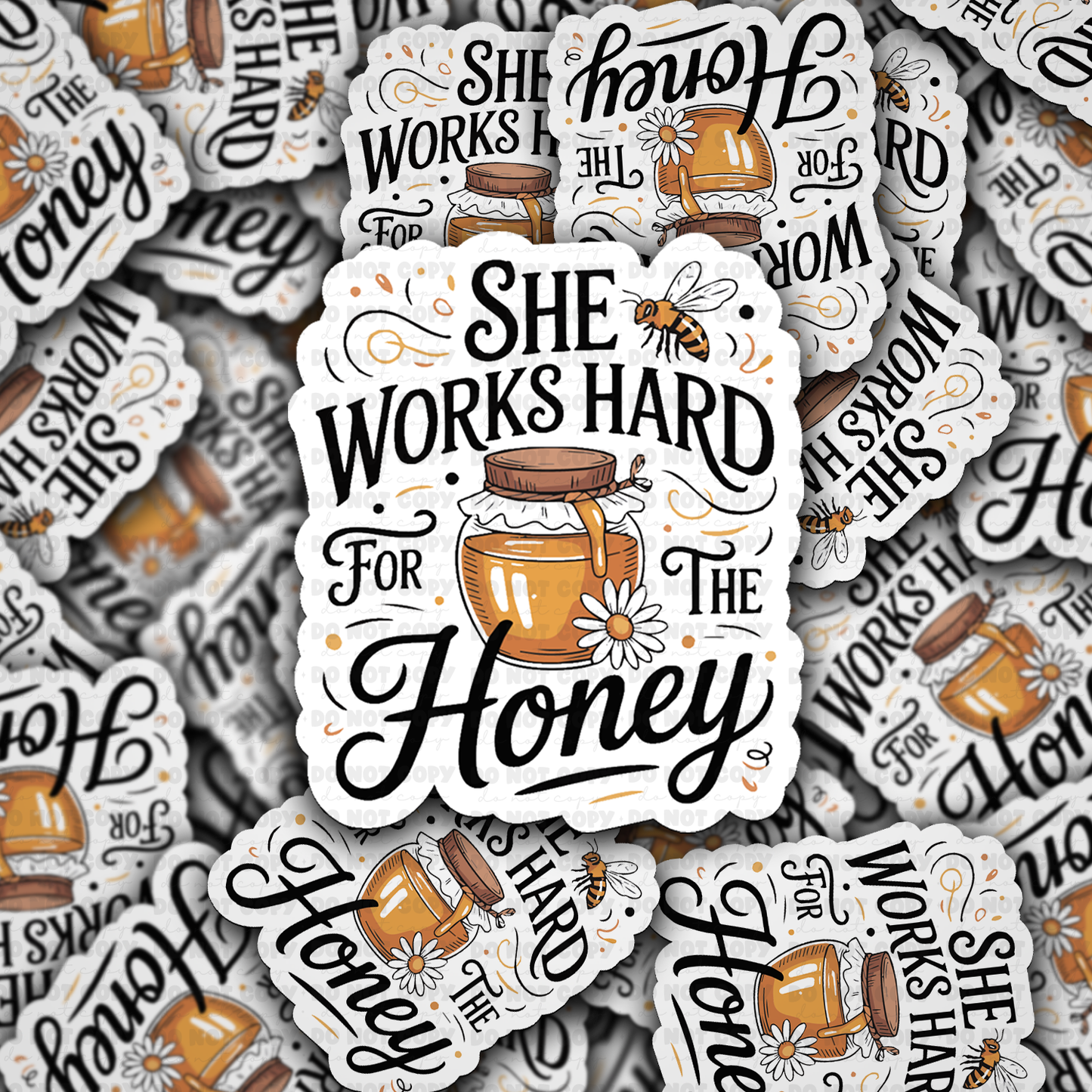 DS 2344 - She works hard for the honey Die Cut Sticker