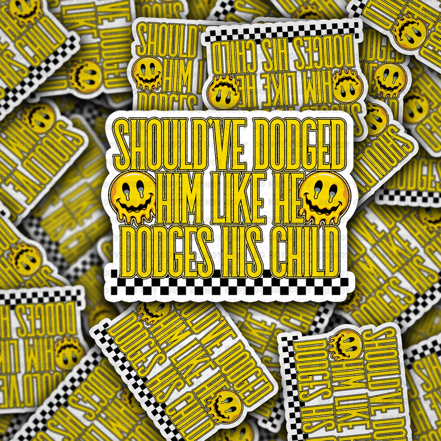 DC 2050 - Should've dodged him like he dodges his child Die Cut Sticker