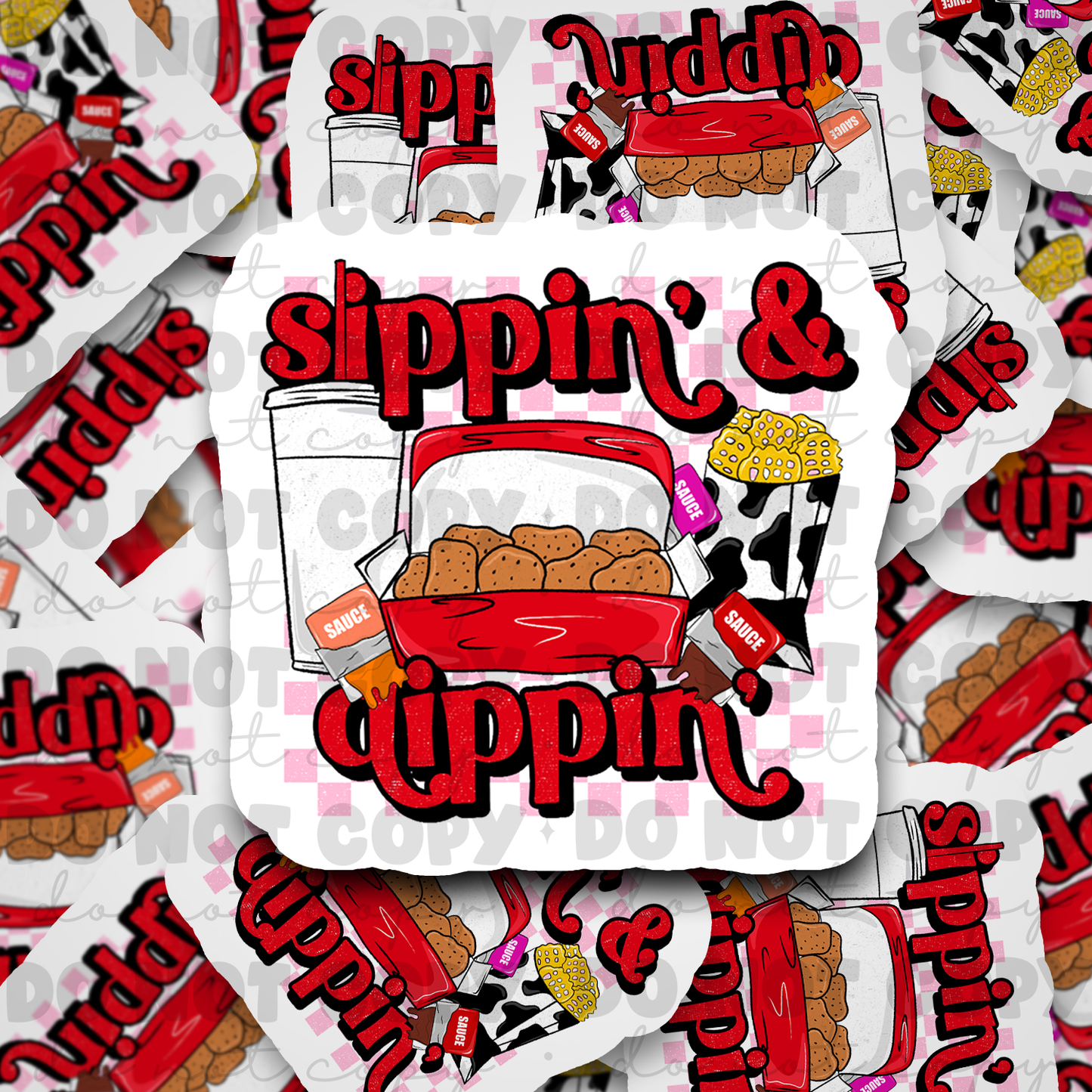 Sippin and Dippin Die cut sticker 3-5 Business Day TAT