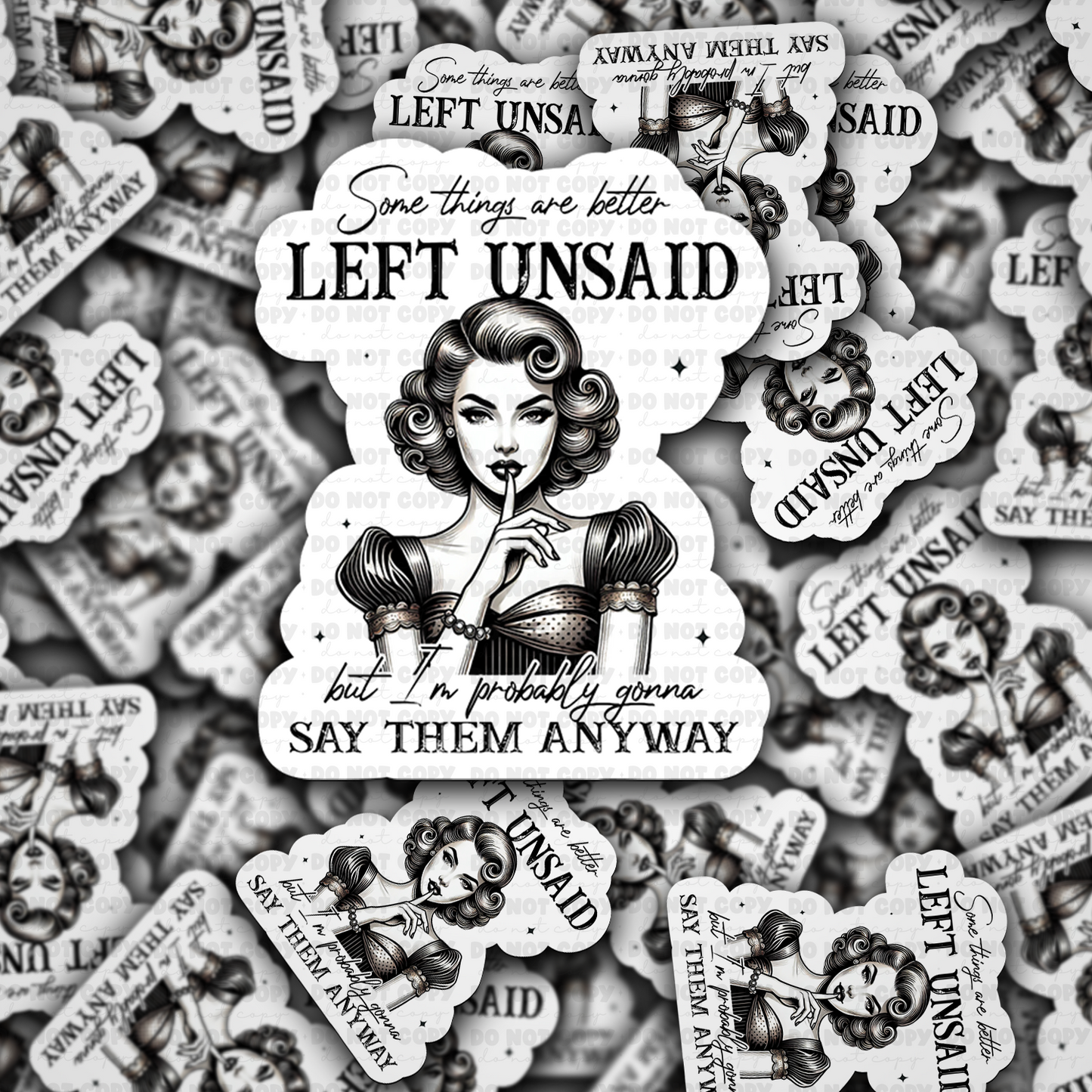 DC 1712 - Somethings are better left unsaid Die Cut Sticker