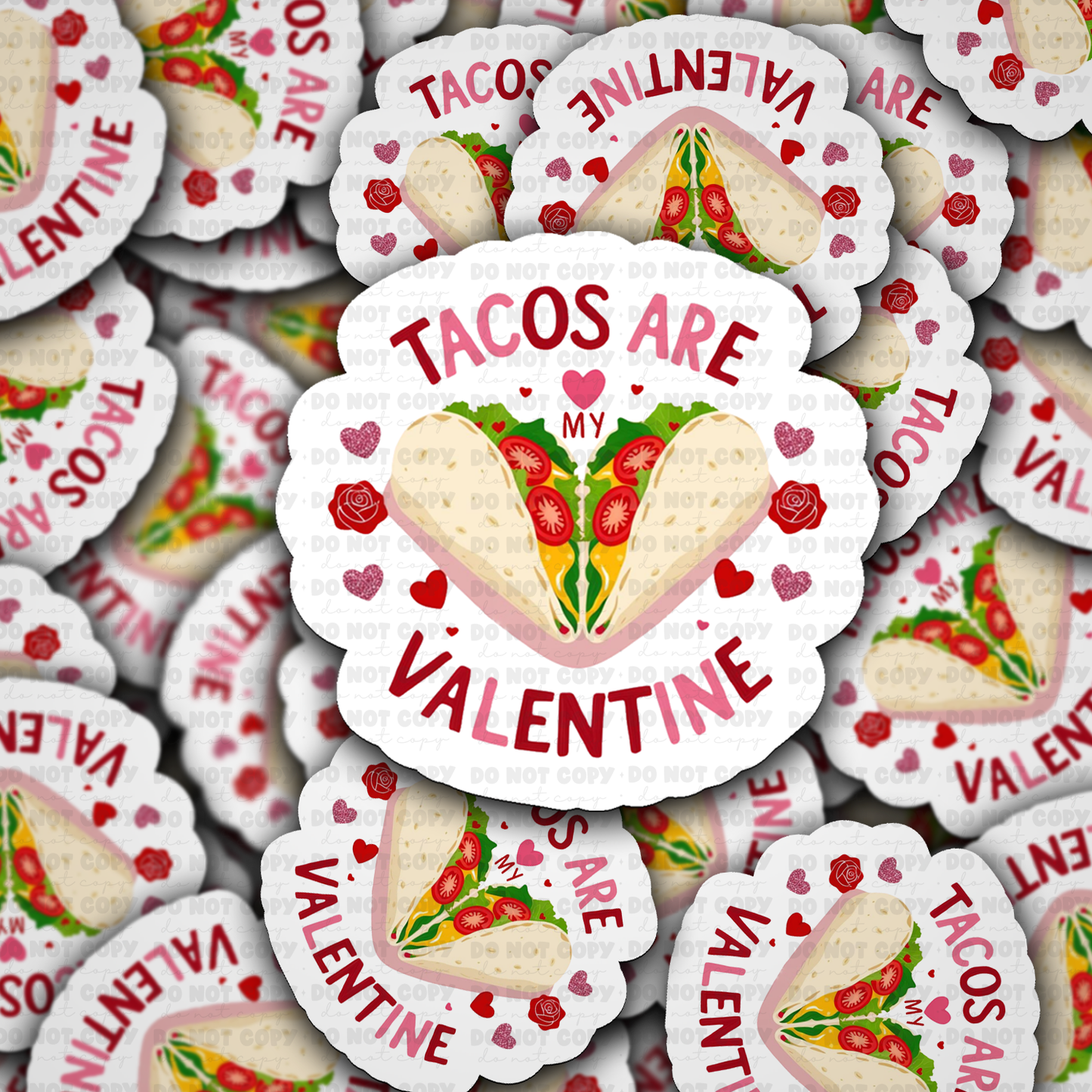 DS - 2474 Tacos are my Valentine Die Cut Sticker