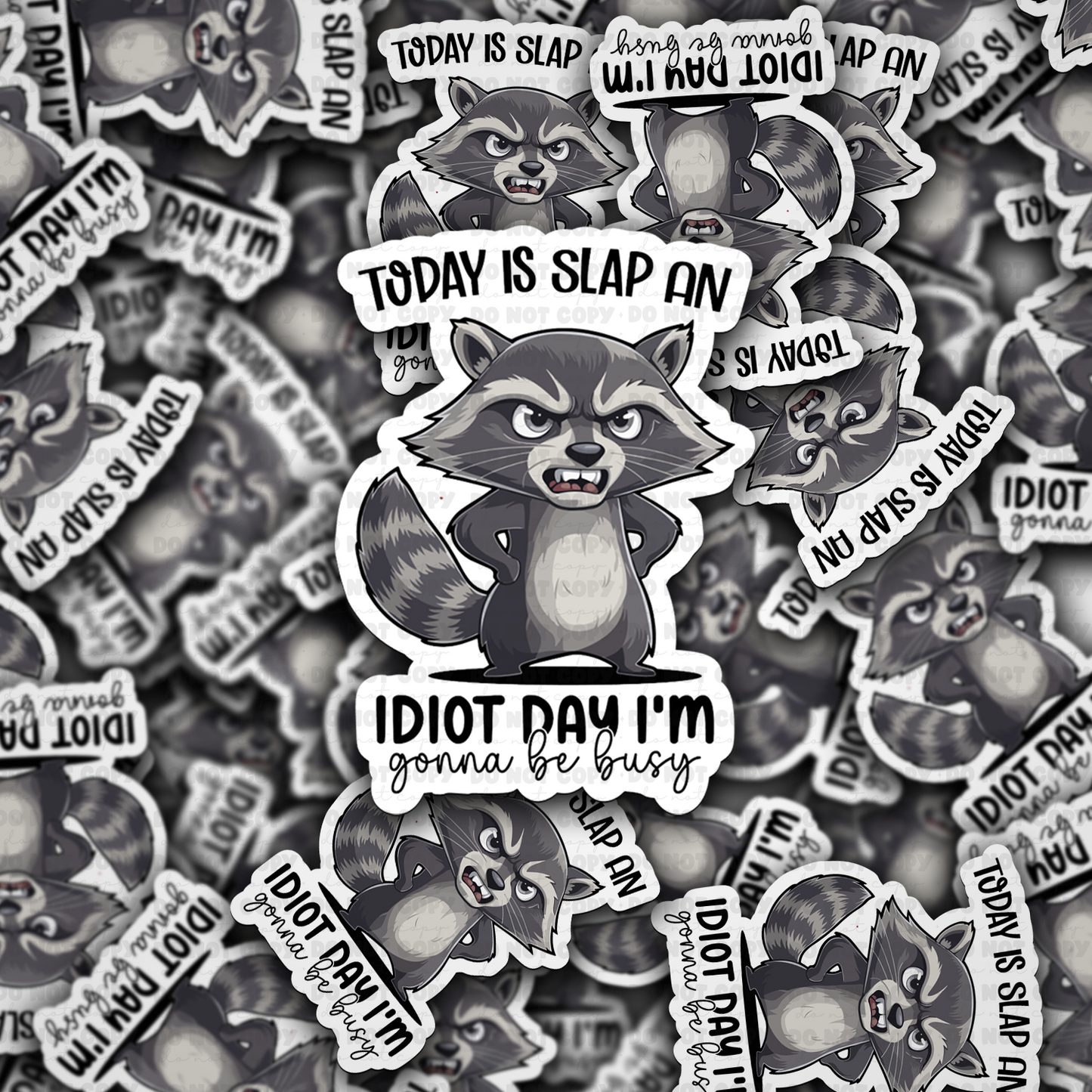 DC 1686-Today is slap an idiot day Die Cut Sticker