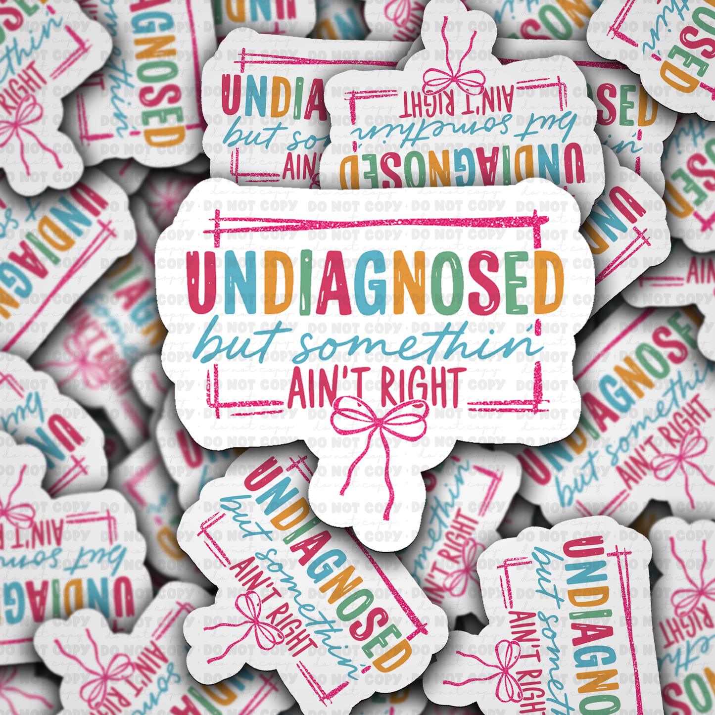 DS 3261 - Undianosed but something ain't right Die Cut sticker