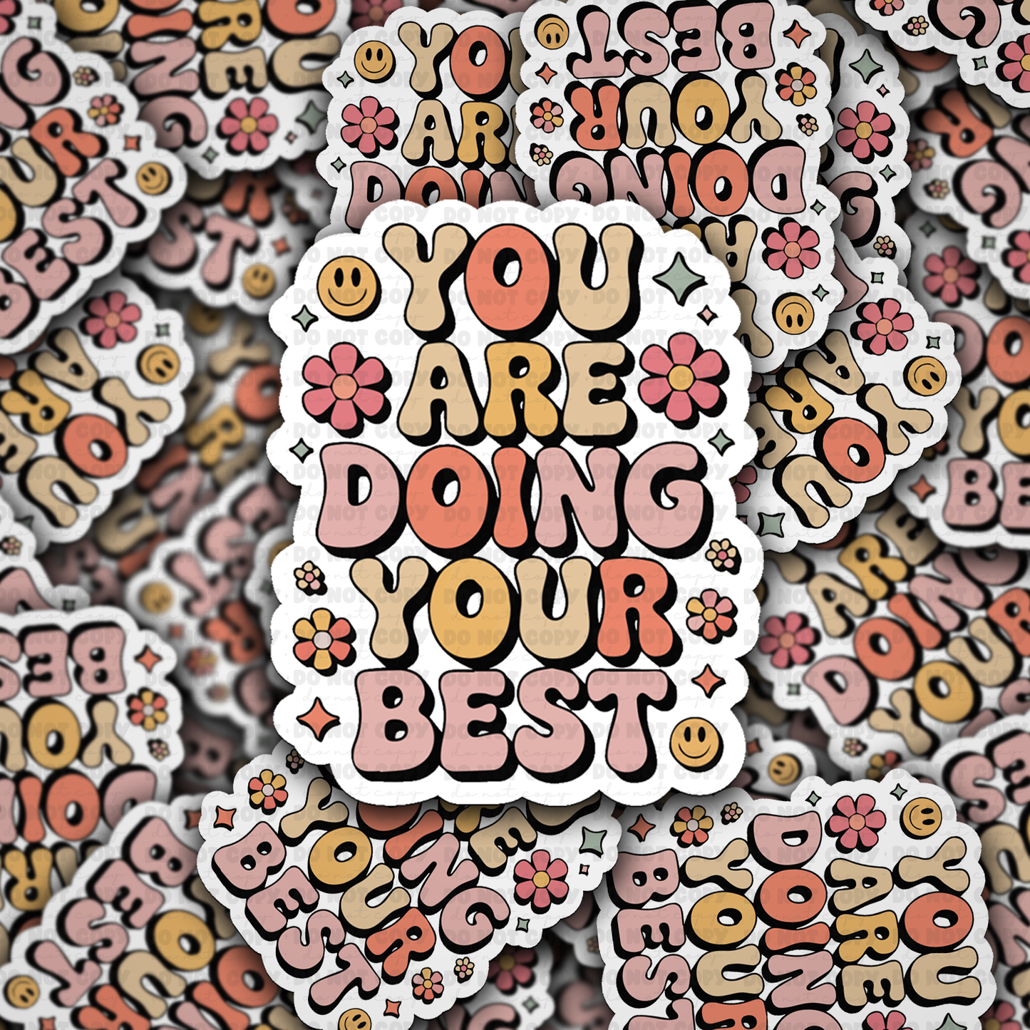 DS 2779 - You are doing your best Die Cut sticker