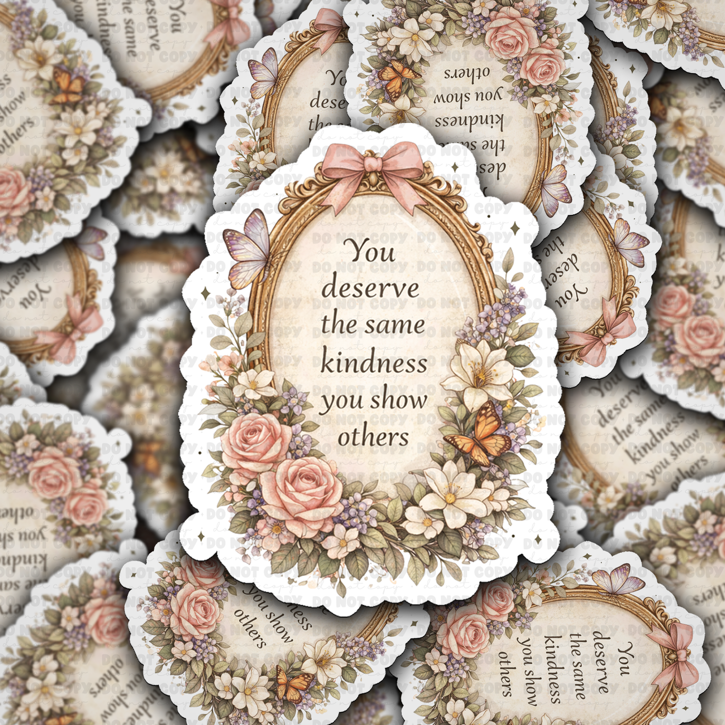 DS 2727 - You deserve the same kindness you show others Die Cut sticker