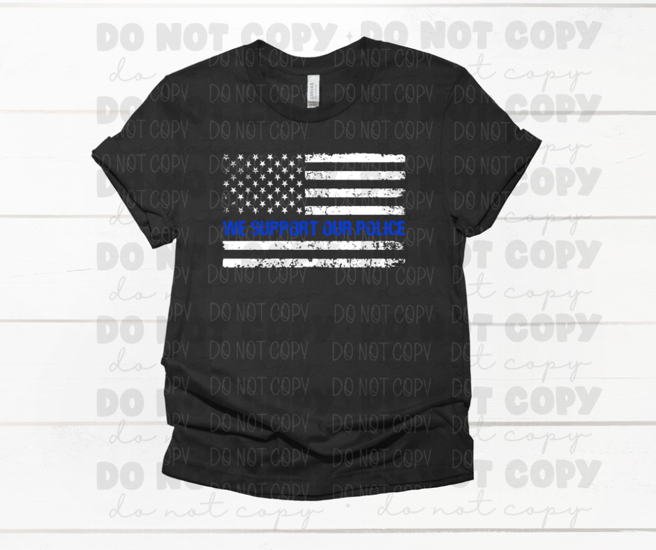 We support our police flag horizontal *DREAM TRANSFER* DTF