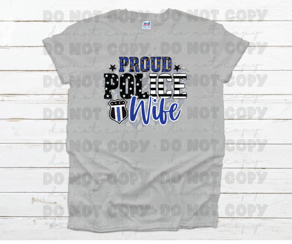 Proud police wife *DREAM TRANSFER* DTF