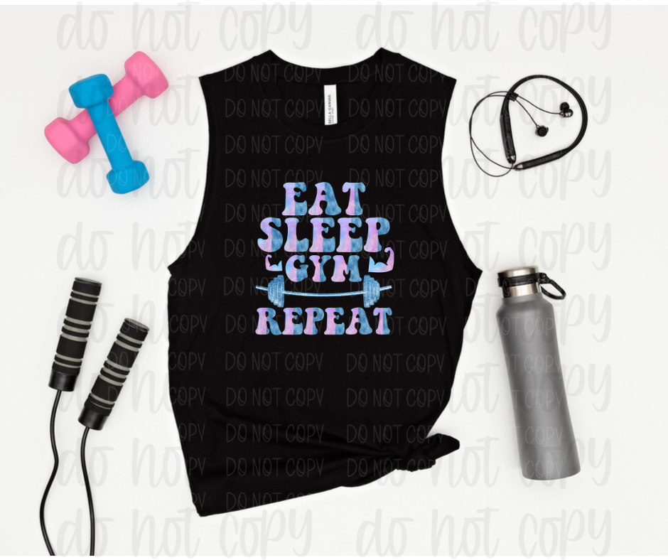 Eat sleep gym repeat *DREAM TRANSFER* DTF