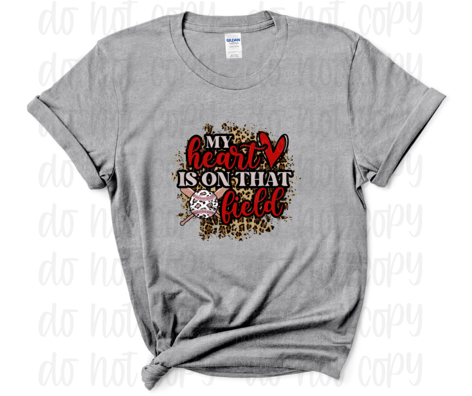 My heart is on that field baseball *DREAM TRANSFER* DTF