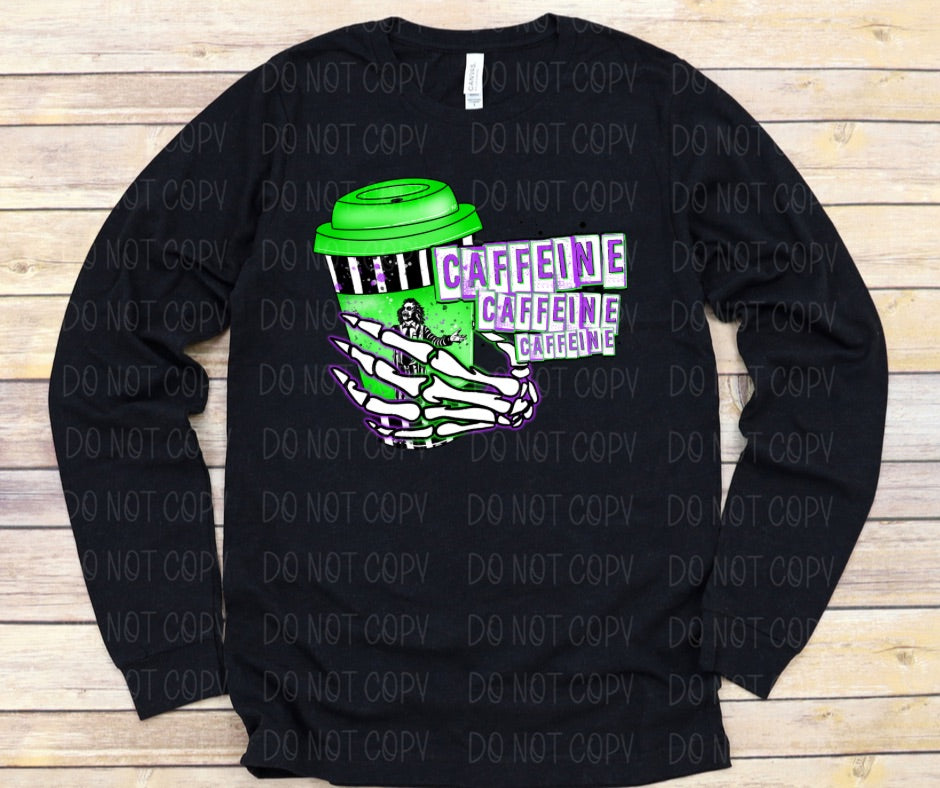 Caffeine caffeine caffeine skeleton hand *DREAM TRANSFER* DTF