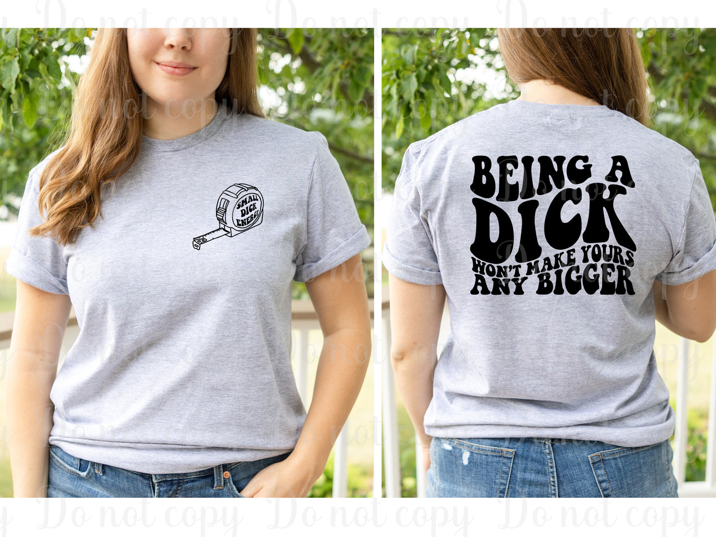 Being a dick won't make yours any bigger front and back set *DREAM TRANSFER* DTF