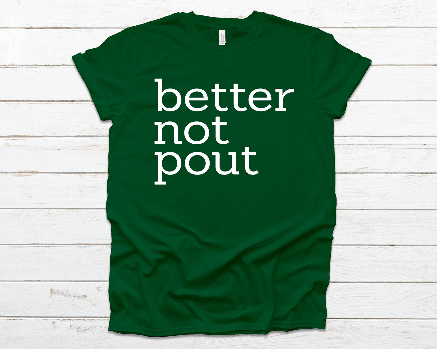 Better not pout