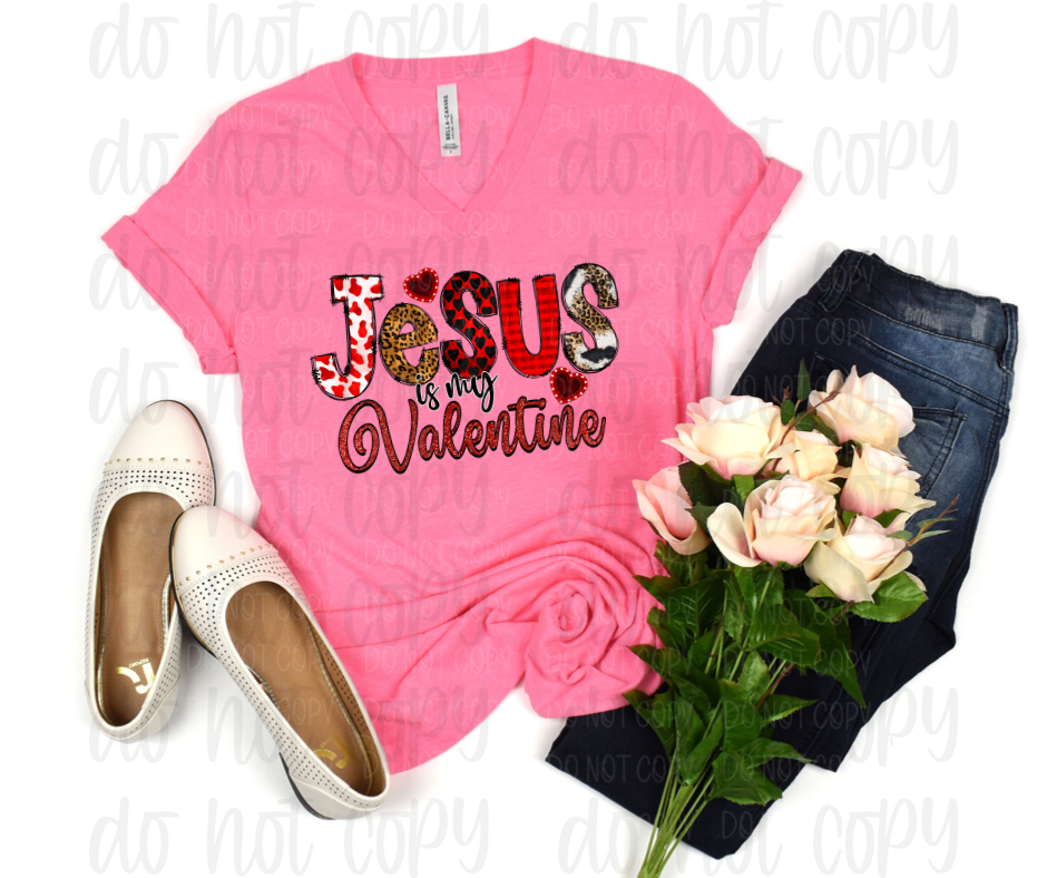 Jesus is my Valentine *DREAM TRANSFER* DTF