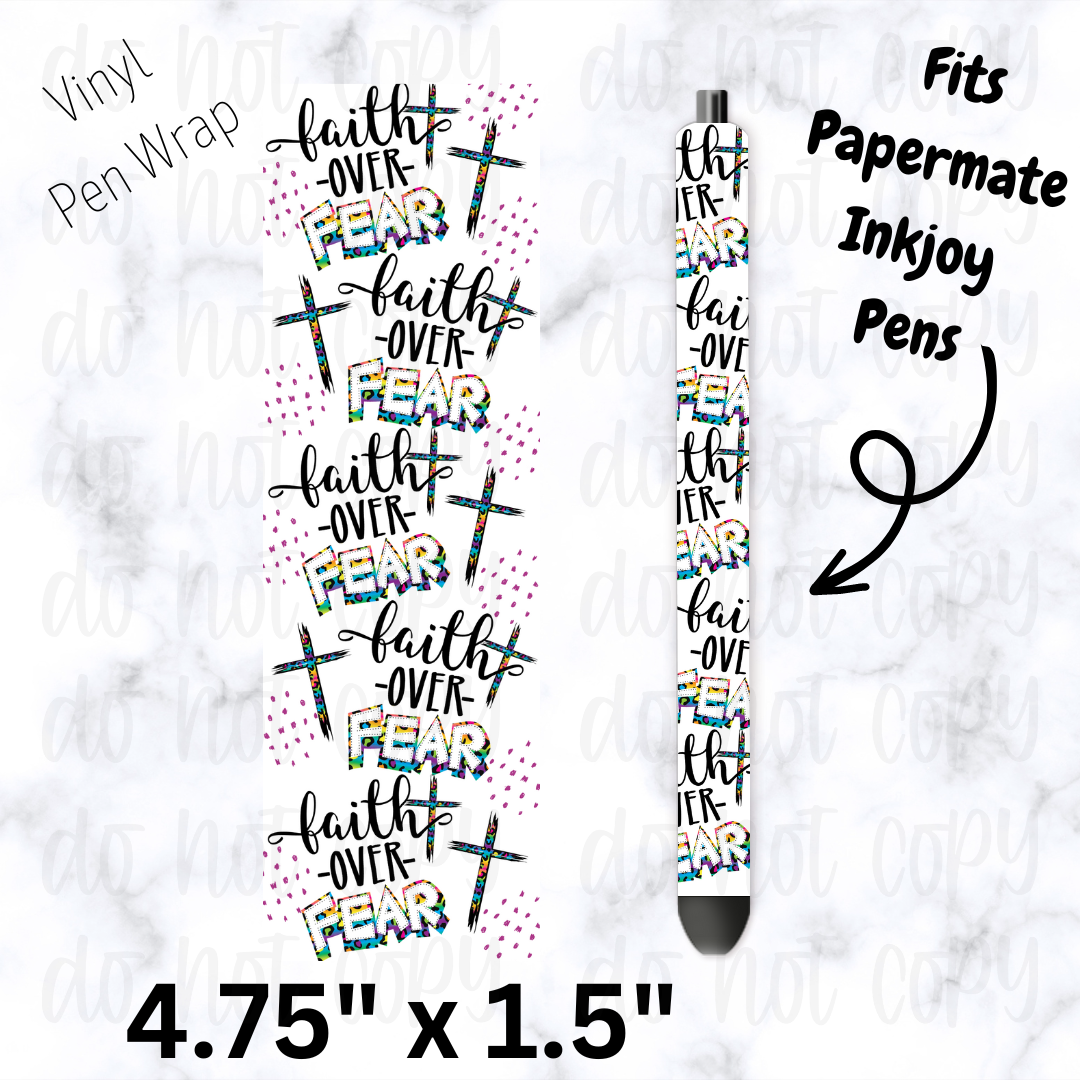 Faith over fear pen wrap