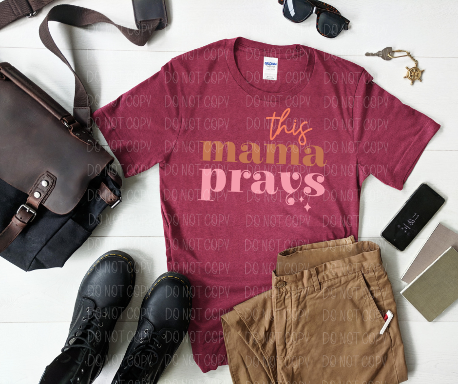 This mama prays *DREAM TRANSFER* DTF