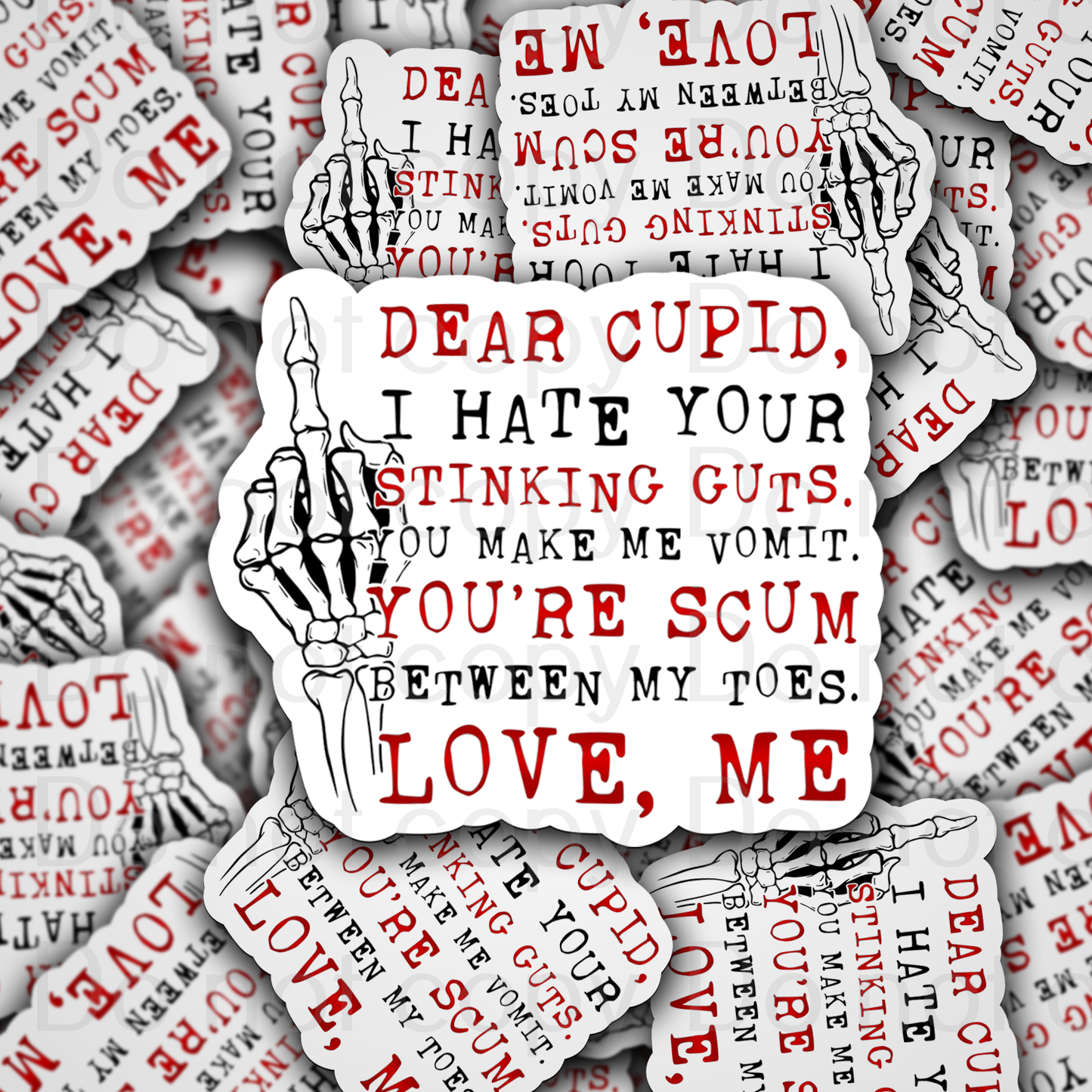 Dear cupid I hate your stinking guts Valentine Die cut sticker 3-5 Business Day TAT